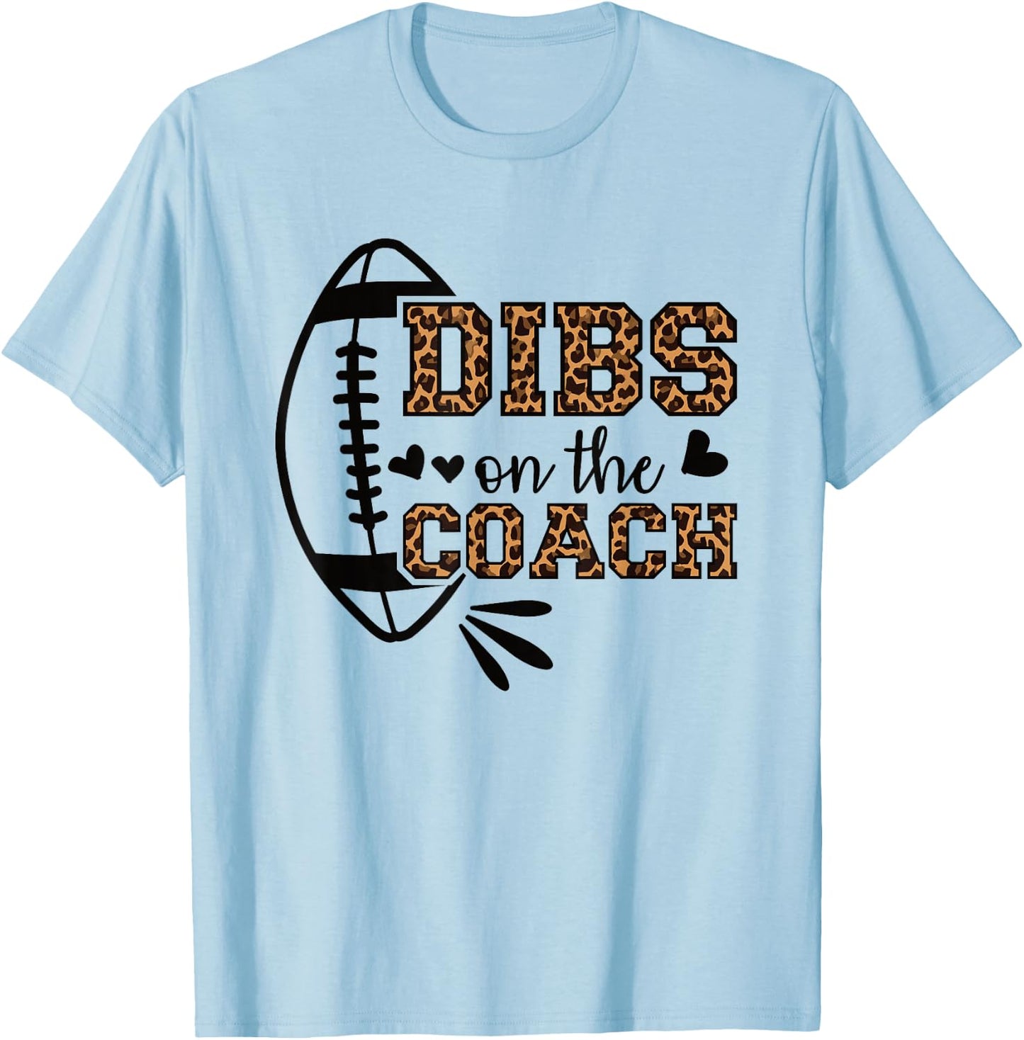 Football Coach Girlfriend Dibs On The Coach T-Shirt - T-Shirt | Light Blue