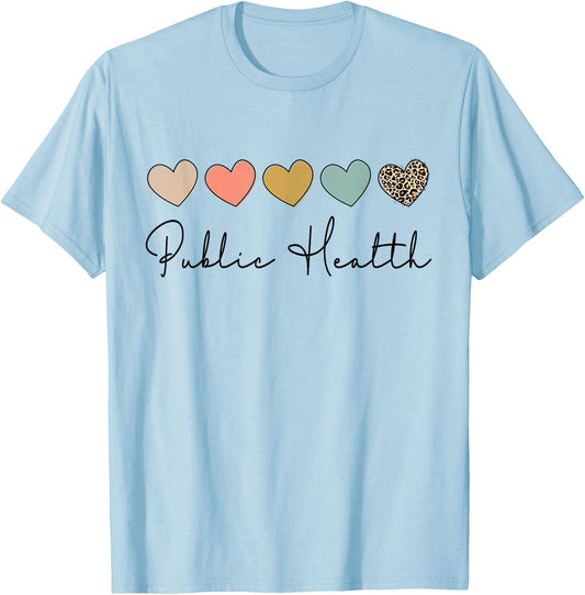 Public Health Healthcare Worker Appreciation T-Shirt - T-Shirt | Light Blue