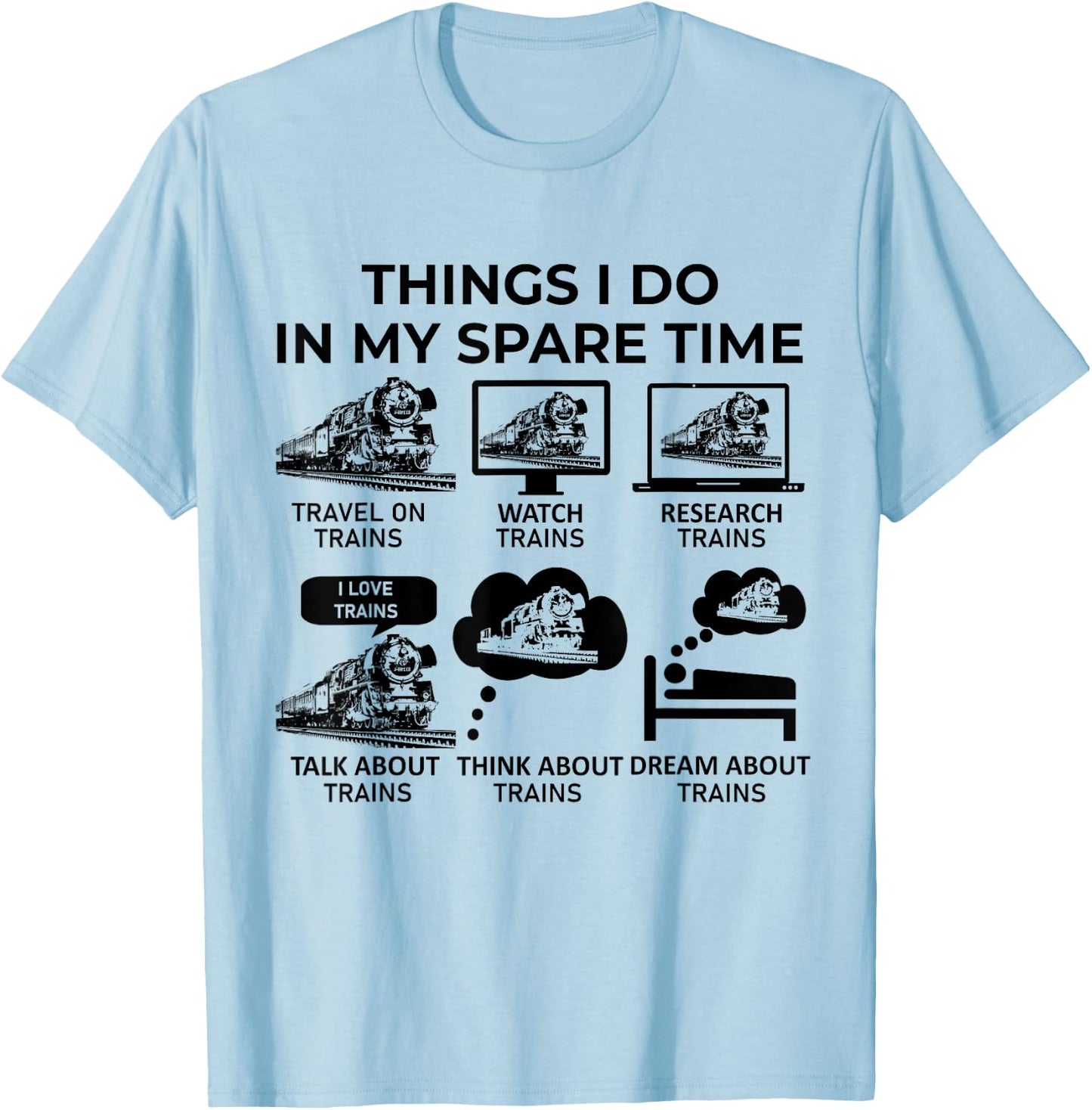Things I Do in My Spare Time - Trains T-Shirt - T-Shirt | Light Blue