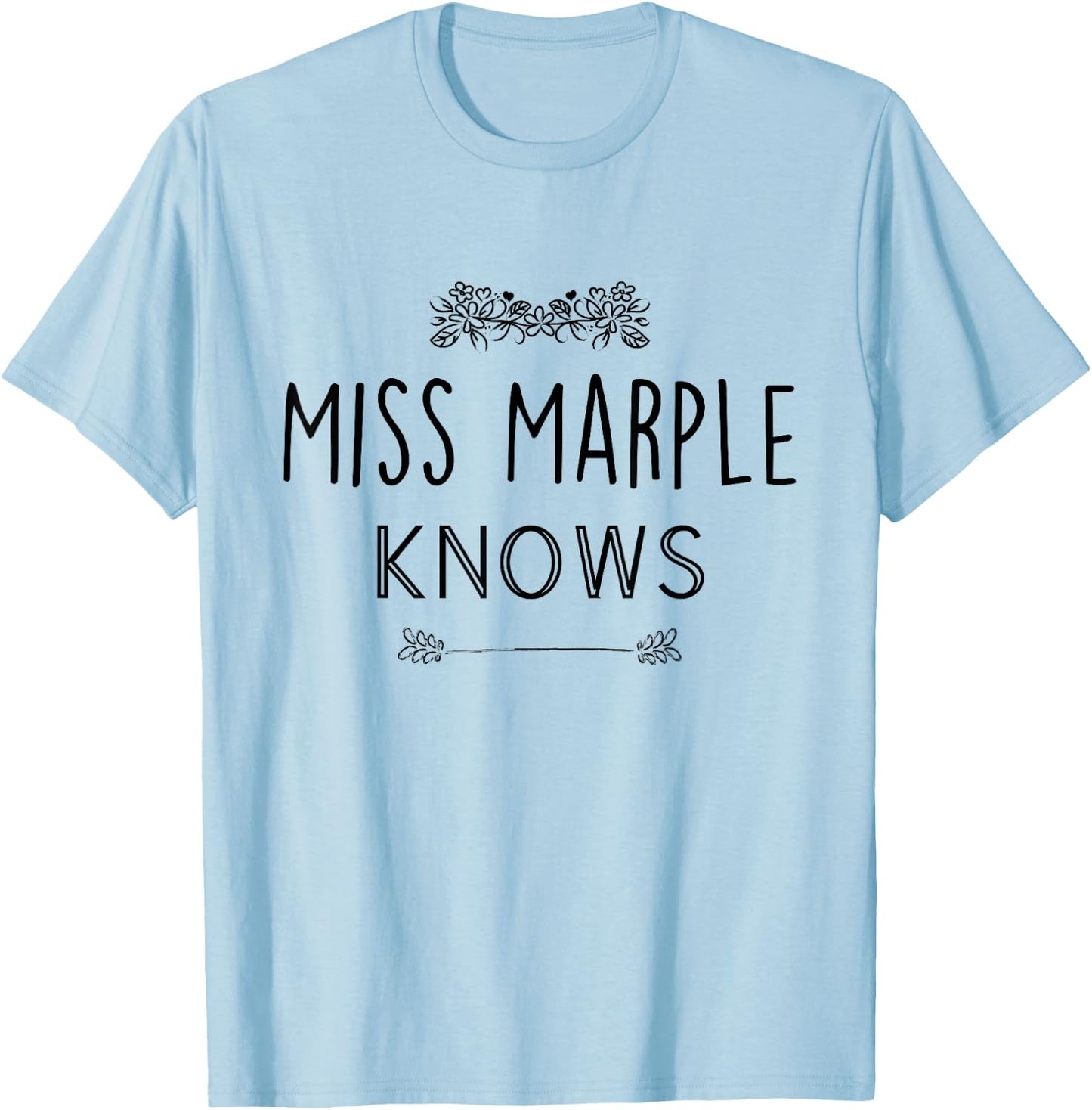 Miss Marple Knows Funny Poirot T-Shirt - T-Shirt | Light Blue