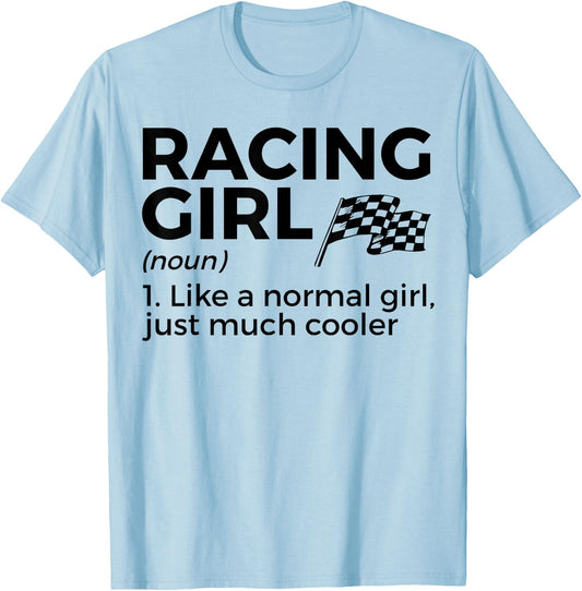 Racing Girl Definition Racing Car Party , White T-Shirt - T-Shirt | Light Blue