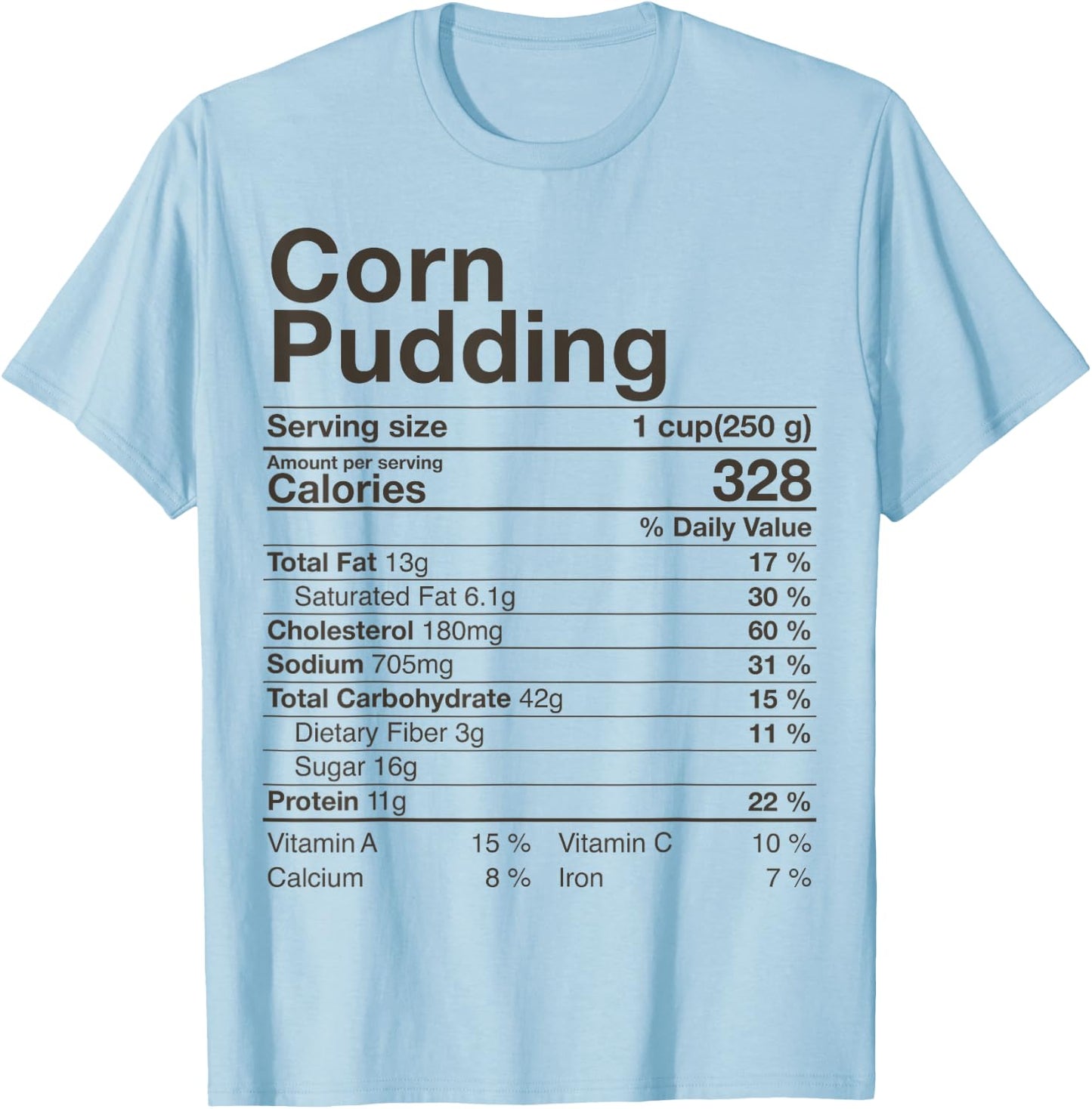 Corn Pudding Nutrition Facts Thanksgiving Gifts Christmas T-Shirt - T-Shirt | Light Blue
