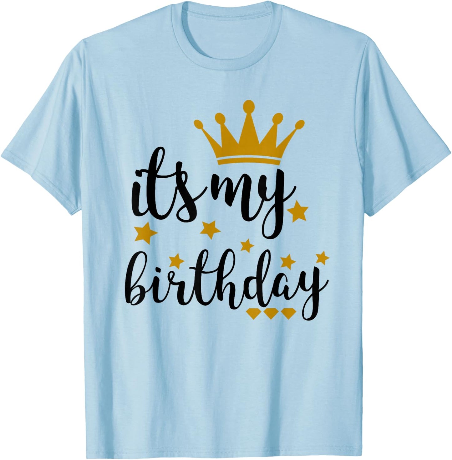 It's My Birthday Shirt , Teens, Girls, Black & Gold T-Shirt - T-Shirt | Light Blue
