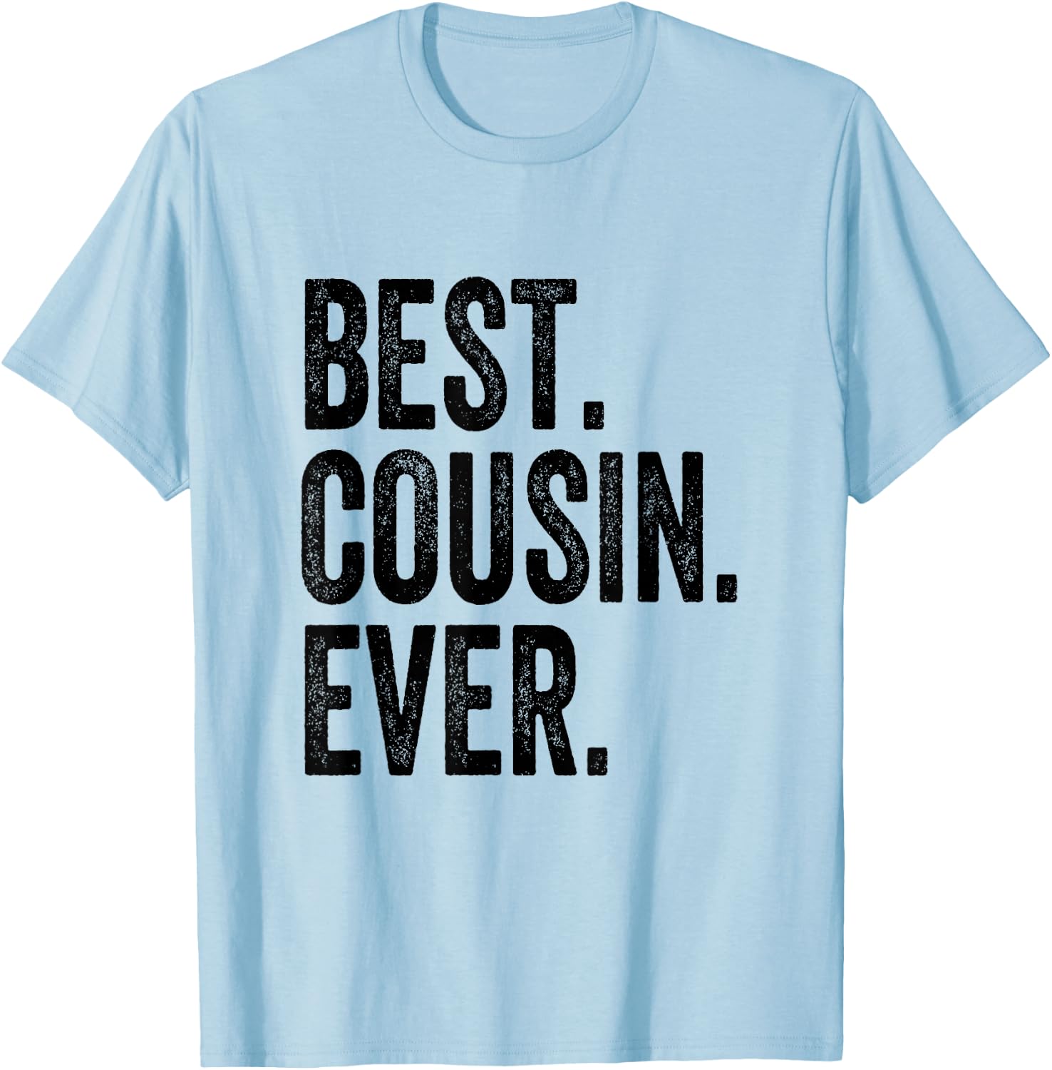 Best Cousin Ever T-Shirt - T-Shirt | Light Blue