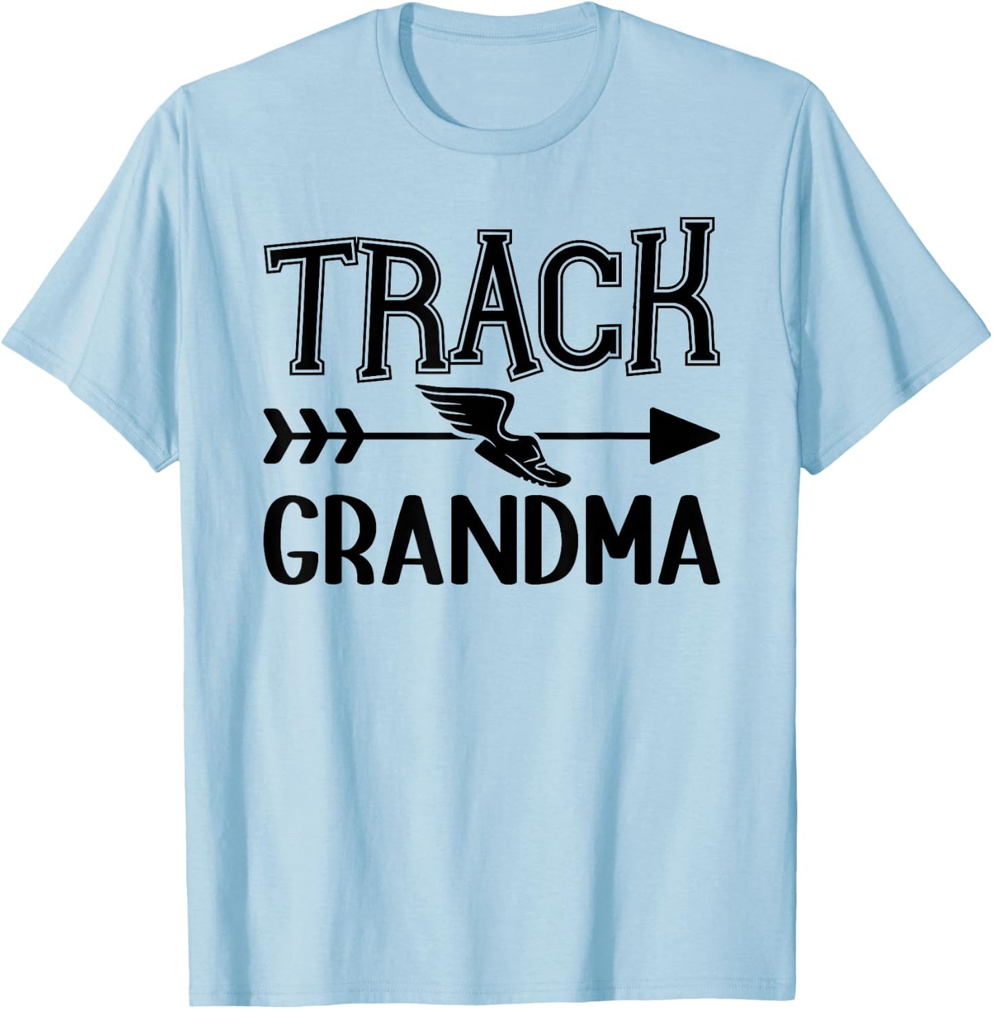 Track Grandma Of A Track And Field Athlete Grandmother T-Shirt - T-Shirt | Light Blue
