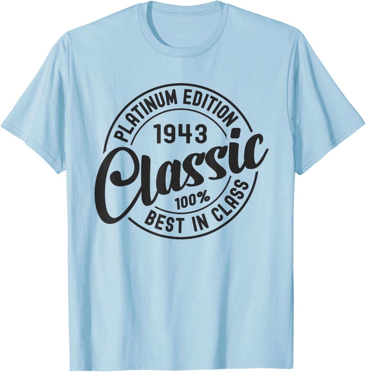 Born in 1943 Classic Platinum Edition Simple Birthday T-Shirt - T-Shirt | Light Blue