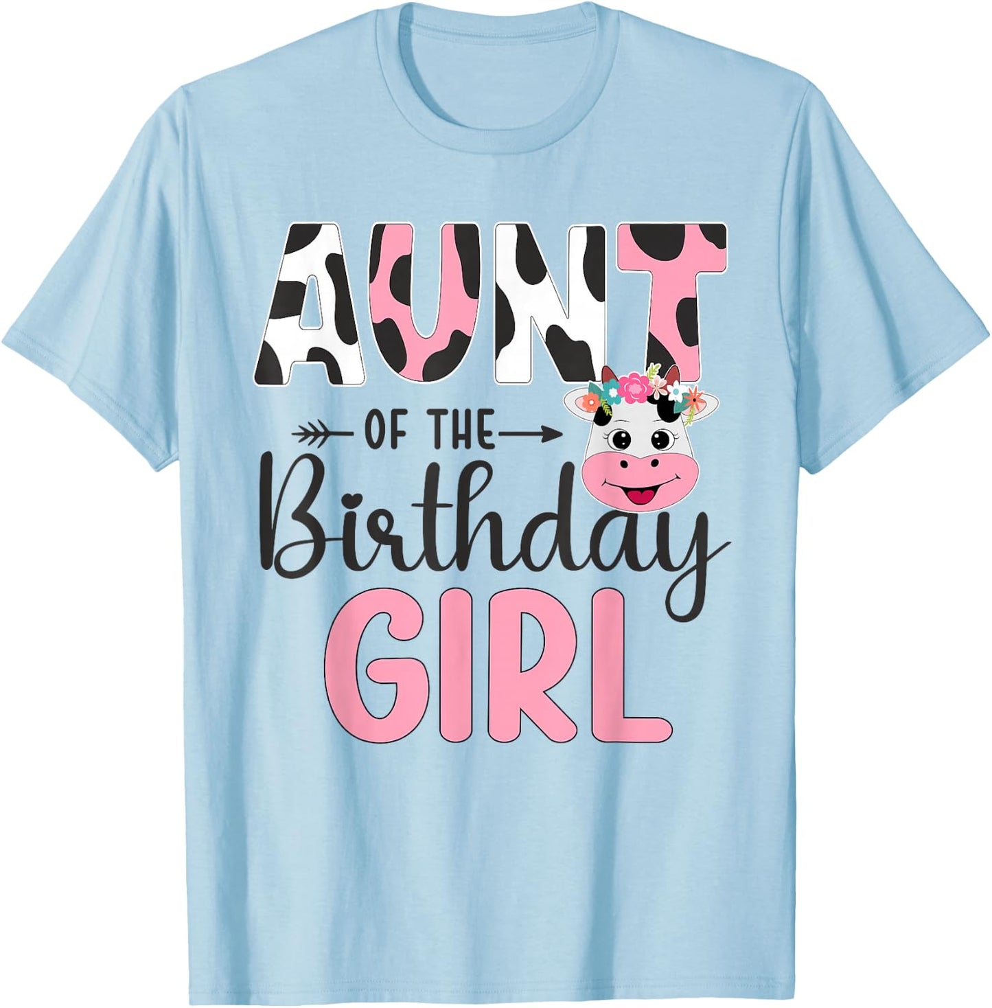 Aunt Of The Birthday Girl Farm Cow 1 St Birthday Girl T-Shirt - T-Shirt | Light Blue