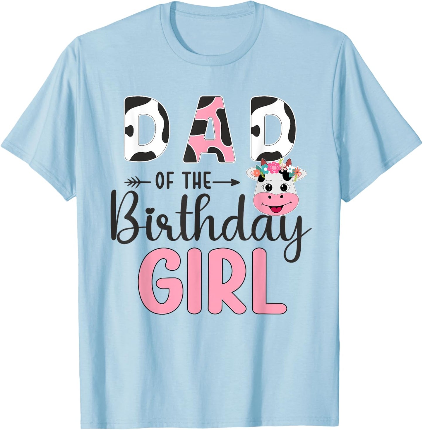 Dad Of The Birthday Girl Farm Cow 1 St Birthday Girl T-Shirt - T-Shirt | Light Blue