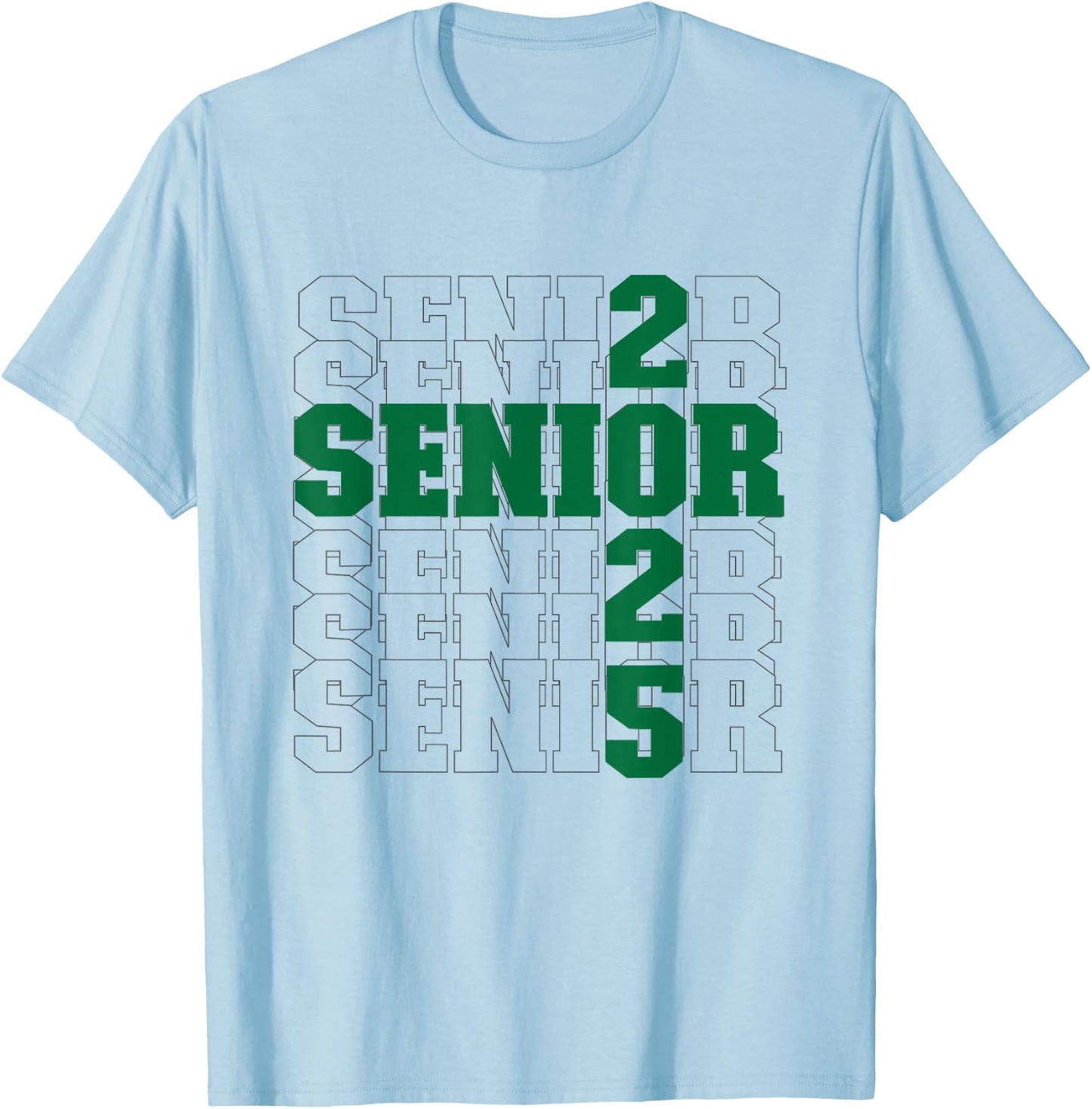 Back to School, Officially a Senior, Green, Senior 2025 T-Shirt - T-Shirt | Light Blue