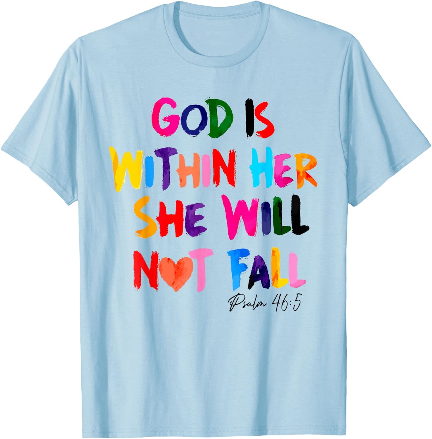 God Is Within Her She Will Not Fall T-Shirt - T-Shirt | Light Blue