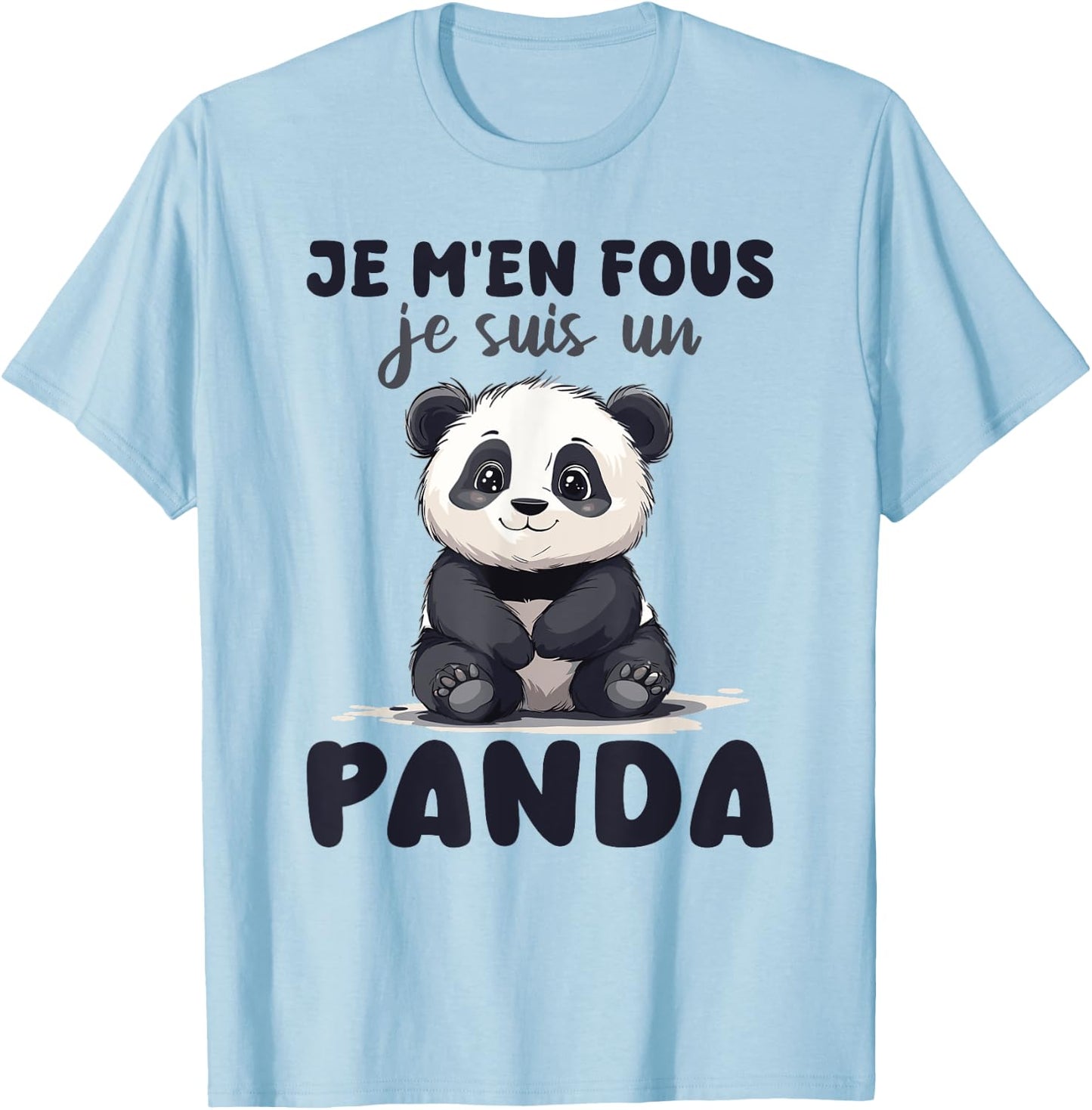 Je M'en Fous Je Suis Un Panda - Cute Panda , white, S T-Shirt - T-Shirt | Light Blue