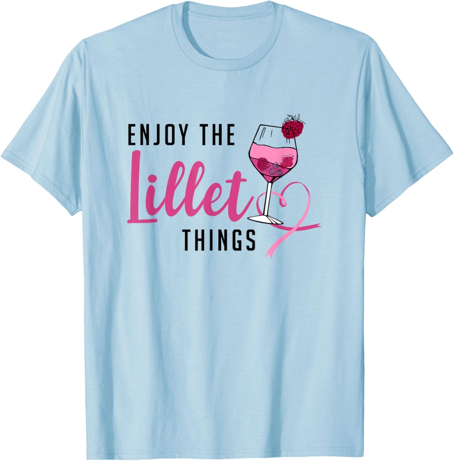 Enjoy The Lillet Things Fruits Cocktail Summer Alcohol , gray T-Shirt - T-Shirt | Light Blue