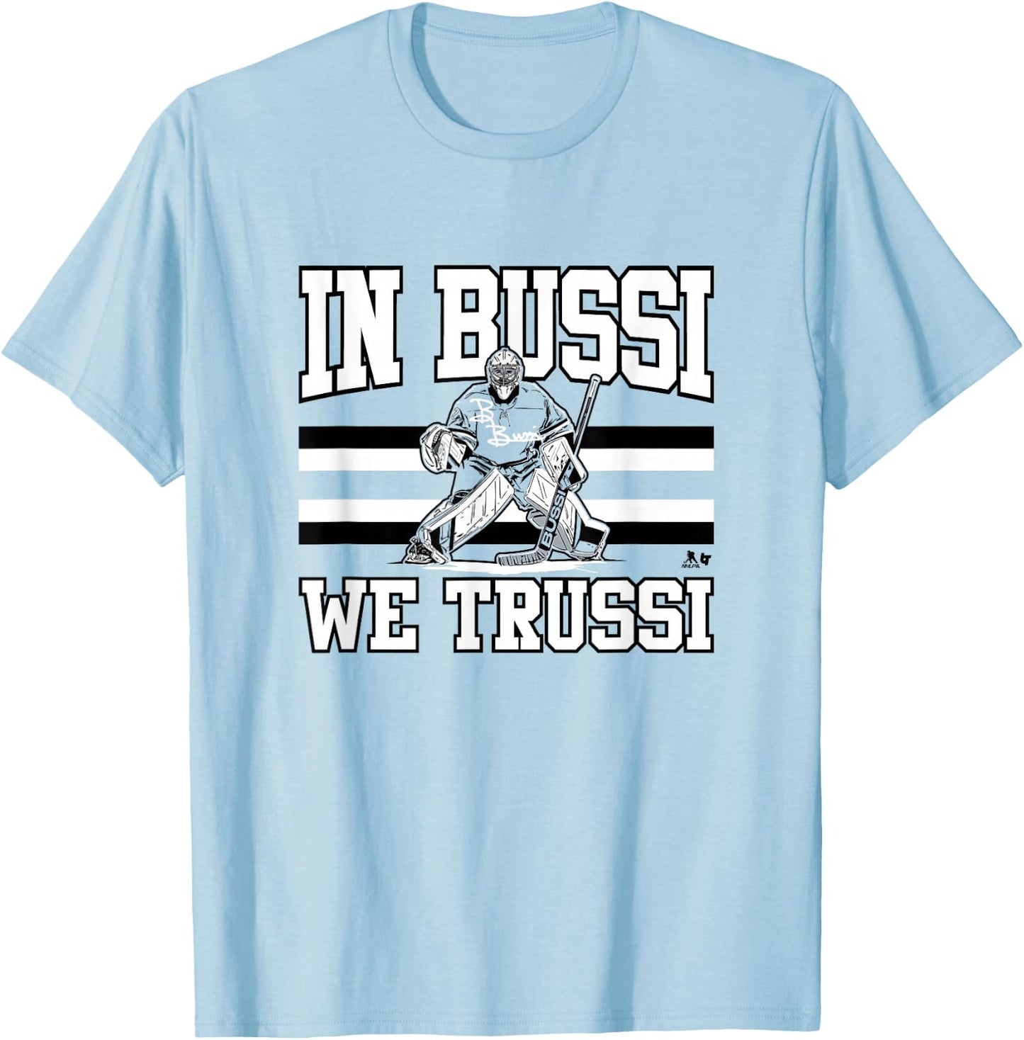 Brandon Bussi - in Bussi We Trussi - Carolina Hockey T-Shirt - T-Shirt | Light Blue