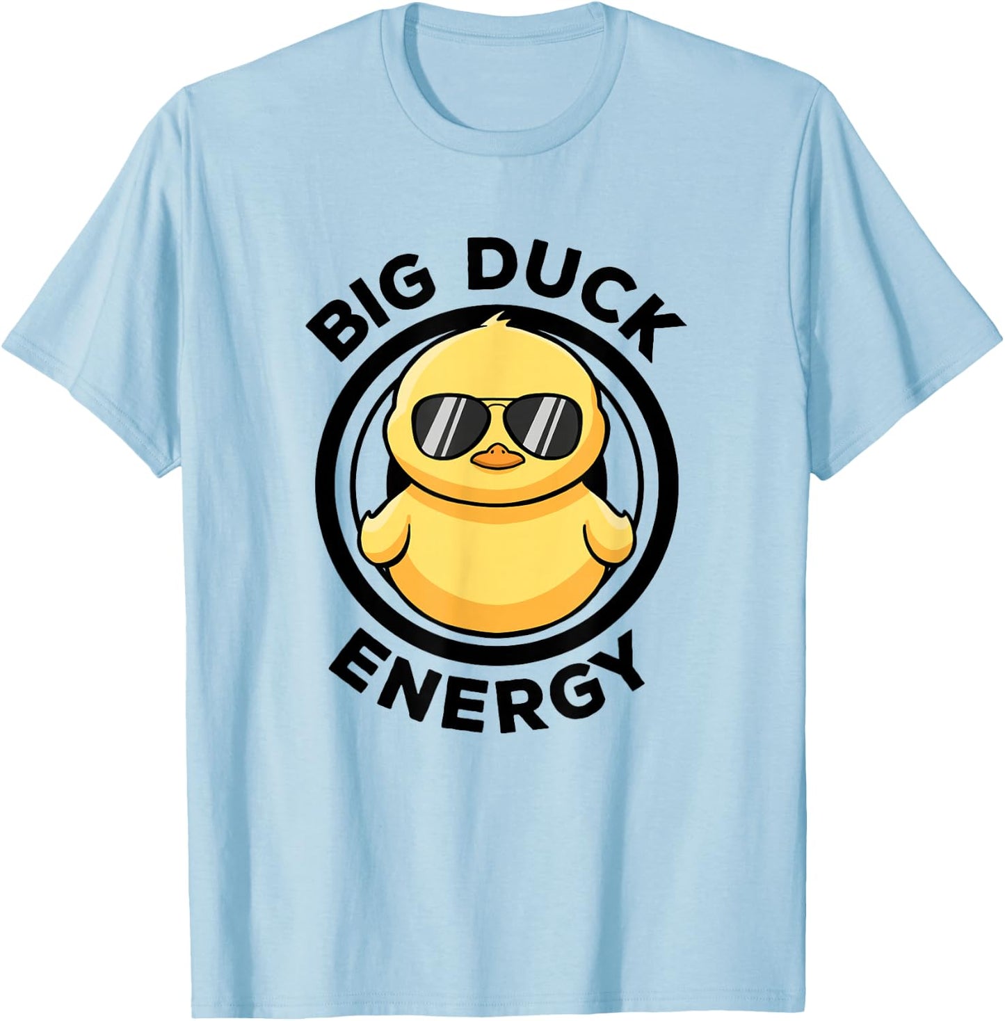 Big Duck Energy Duckie I Love Ducks Lovers Funny Rubber Duck T-Shirt - T-Shirt | Light Blue