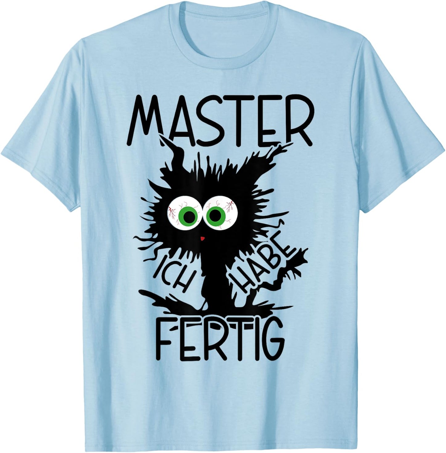 Master Ich Habe Fertig Master 2025 Geschafft T-Shirt - T-Shirt | Light Blue