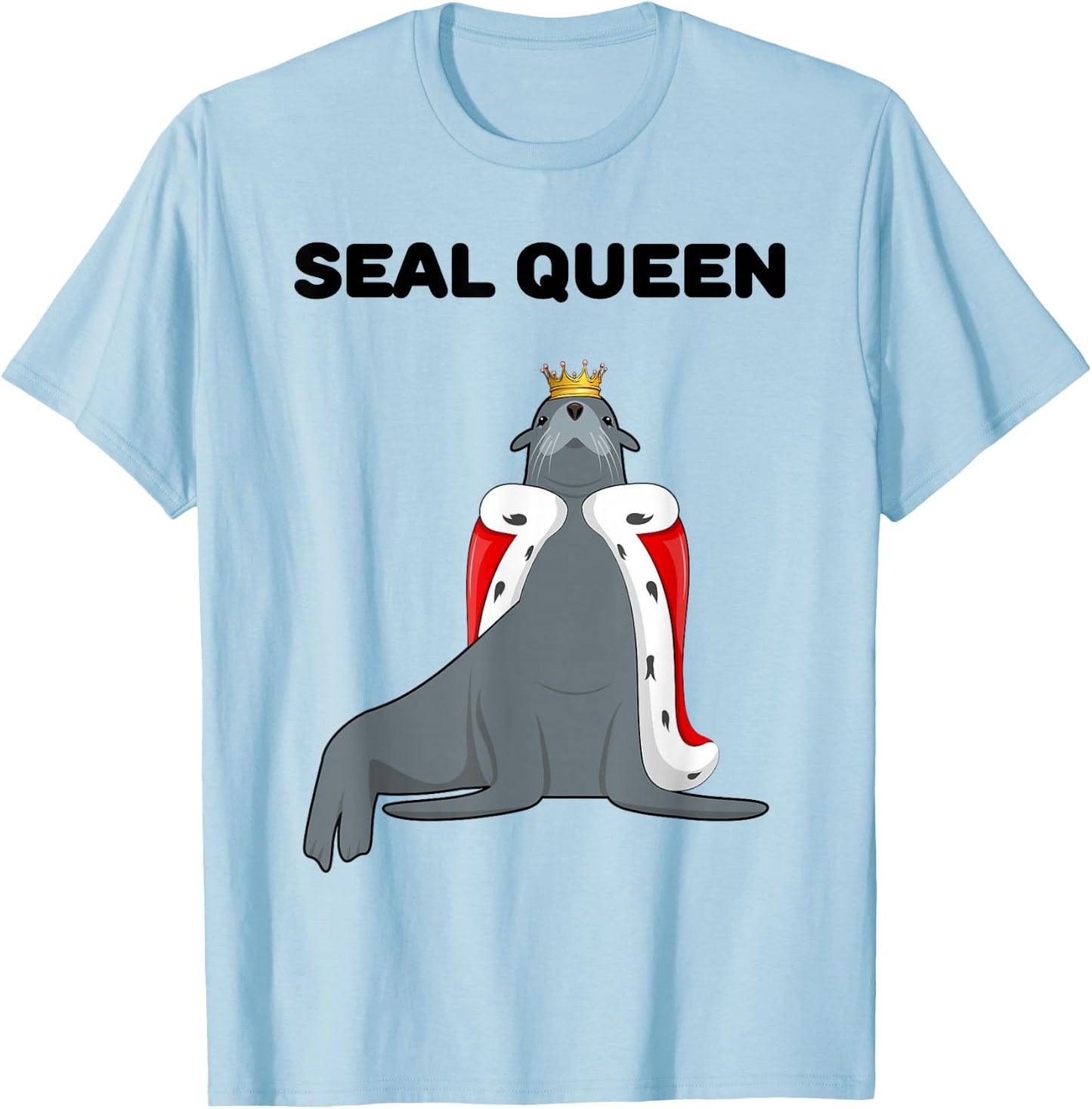 Seal Queen | Girls Seal Lover Design | Seal T-Shirt - T-Shirt | Light Blue