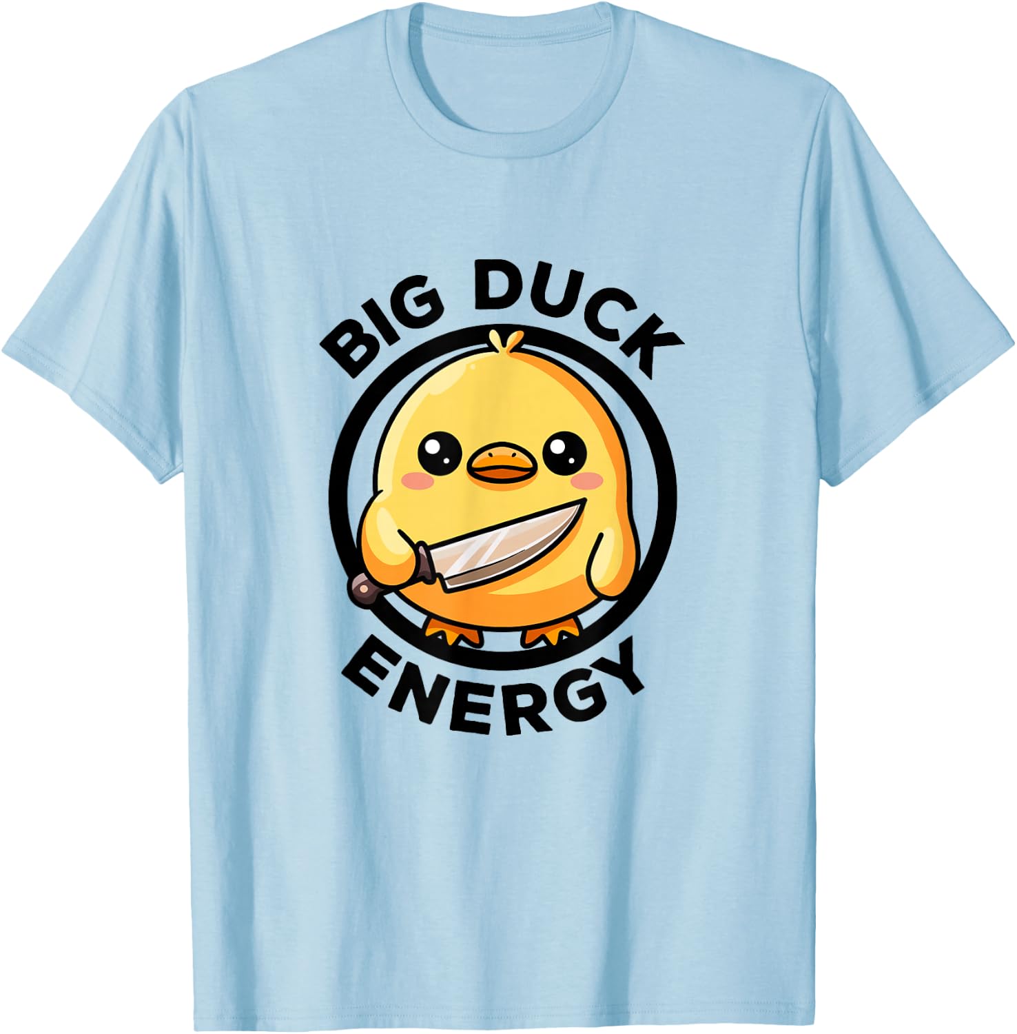 Big Duck Energy Duckie I Love Ducks Lovers Funny Rubber Duck T-Shirt - T-Shirt | Light Blue