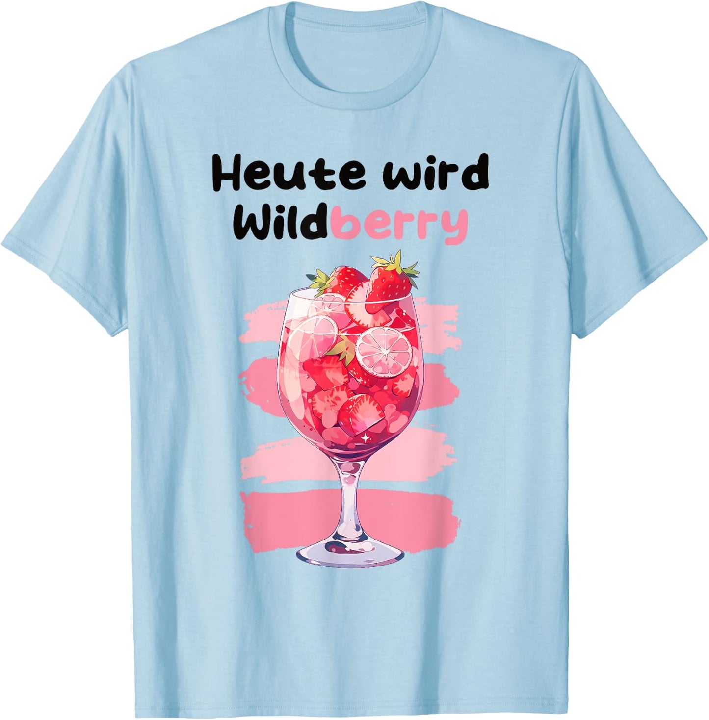 "Heute wird Wildberry Lillet , White T-Shirt - T-Shirt | Light Blue