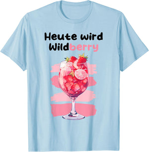 "Heute wird Wildberry Lillet , White T-Shirt - T-Shirt | Light Blue