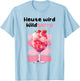 "Heute wird Wildberry Lillet , White T-Shirt - T-Shirt | Light Blue