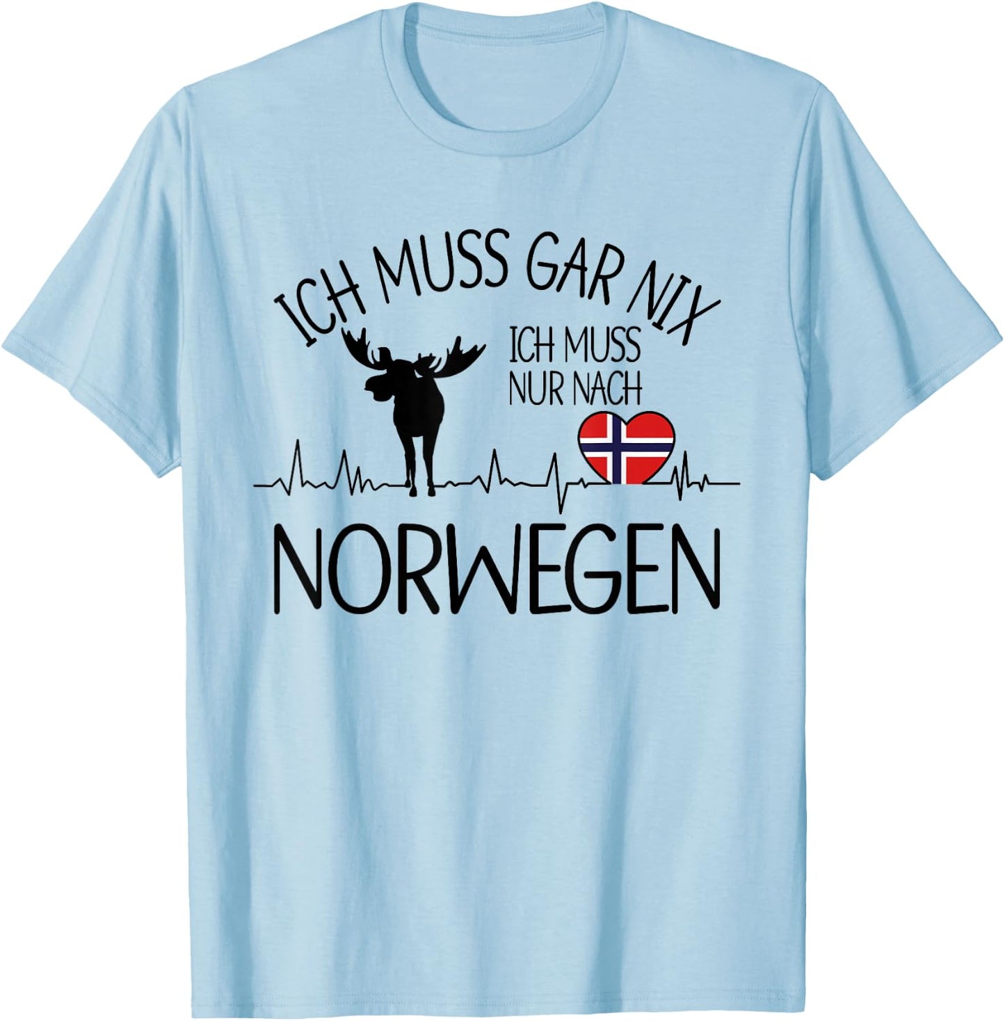 Skandinavien - Skandinavische Designs - Ich Muss Gar Nix Ich Muss Nur Nach Norwegen - Grau - - Kurzarm - - Small - Sommer - Norwegen- und Elchliebhaber T-Shirt - T-Shirt | Light Blue