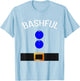 Funny Bashful Costume T Shirt Gift Novelty T-Shirt - T-Shirt | Light Blue