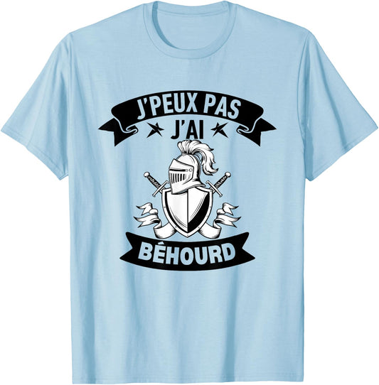 J'Peux Pas J'ai Béhourd Funny Sport Combat Knight Humour , white, S T-Shirt - T-Shirt | Light Blue
