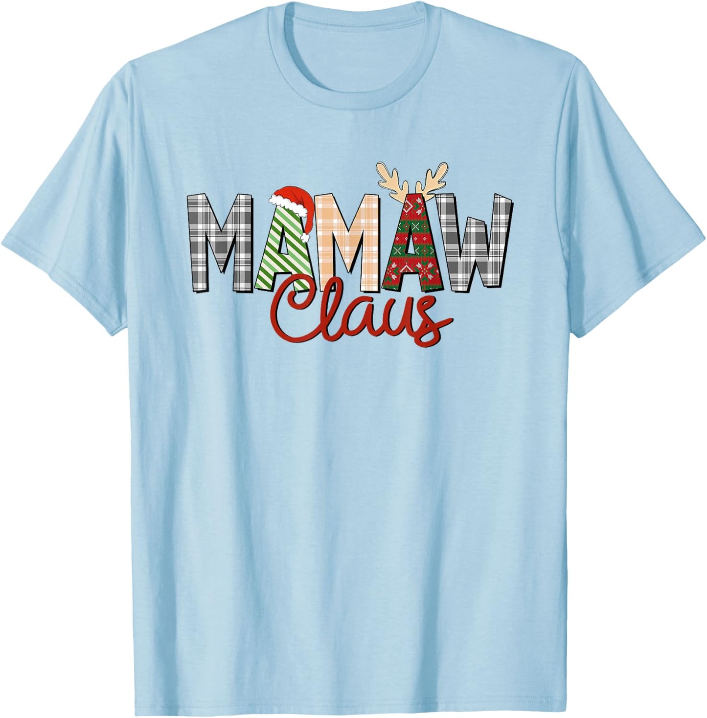 Mamaw Claus Christmas Reindeer Santa Hat Grandma Xmas Family T-Shirt - T-Shirt | Light Blue