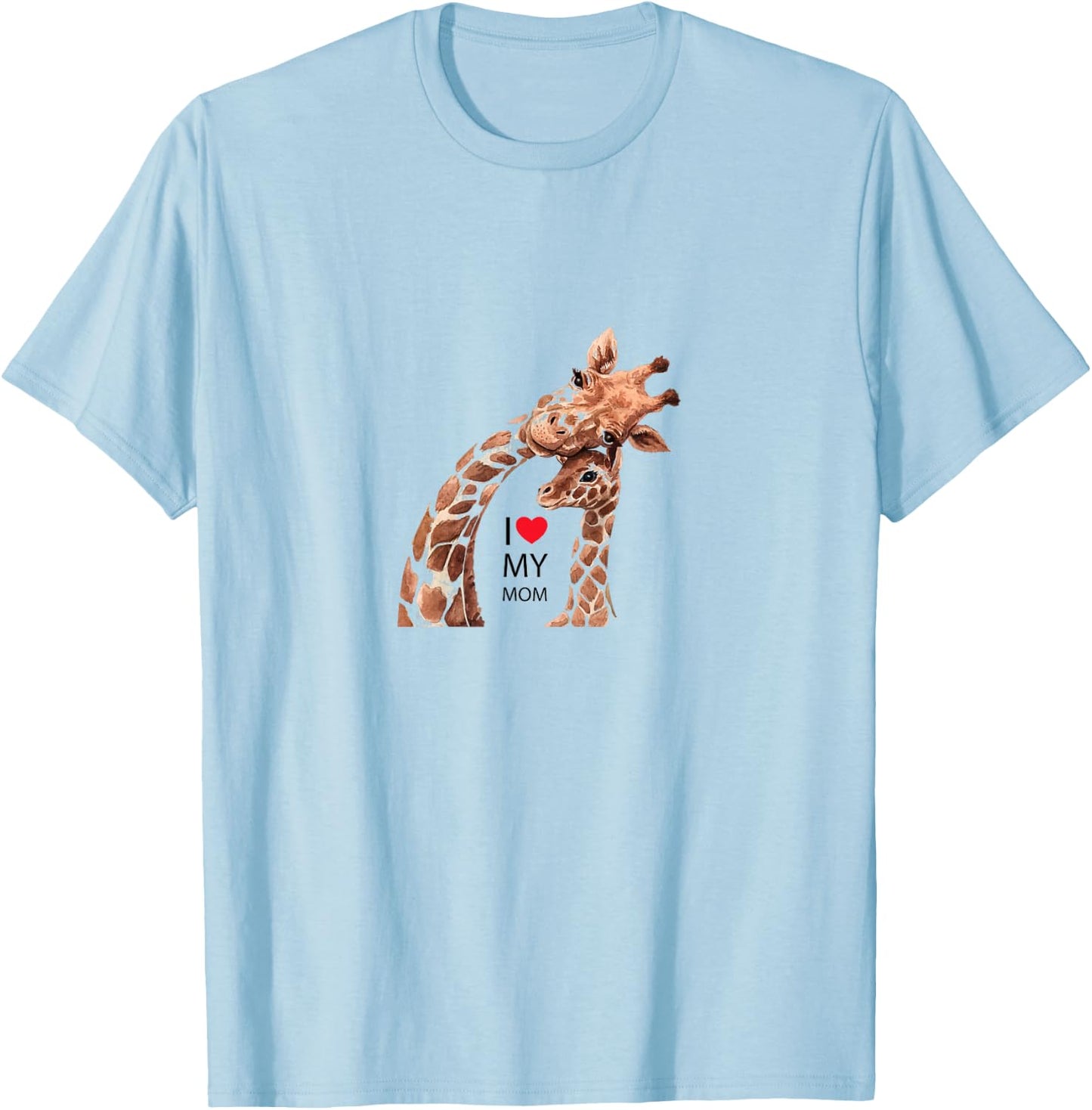 I love Mom, Giraffe mit Kind t shirt Mutter Mama Geschenk T-Shirt - T-Shirt | Light Blue