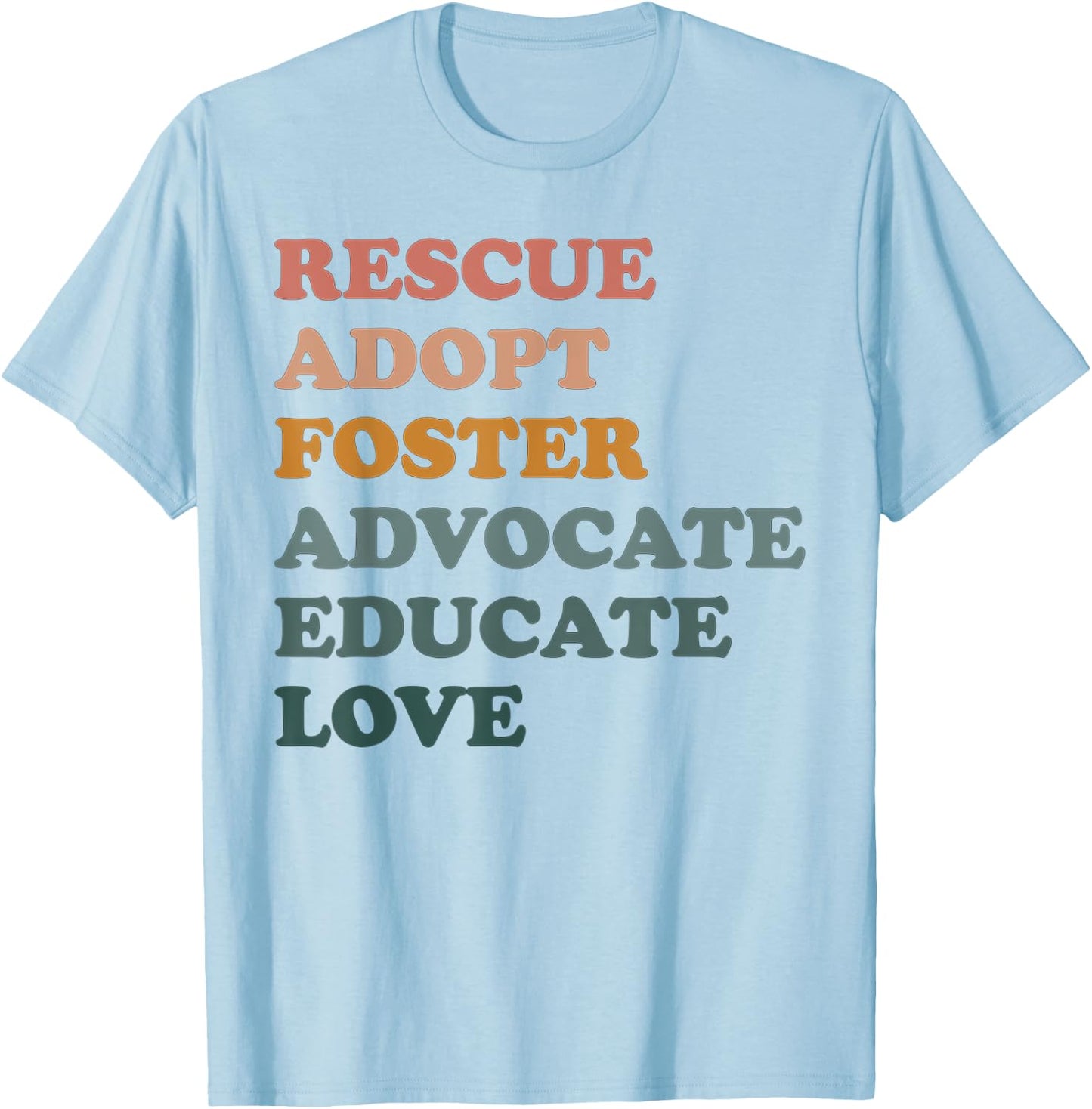Rescue Adopt Foster Pet Dog Lover Dog Mom Adoption Women T-Shirt - T-Shirt | Light Blue