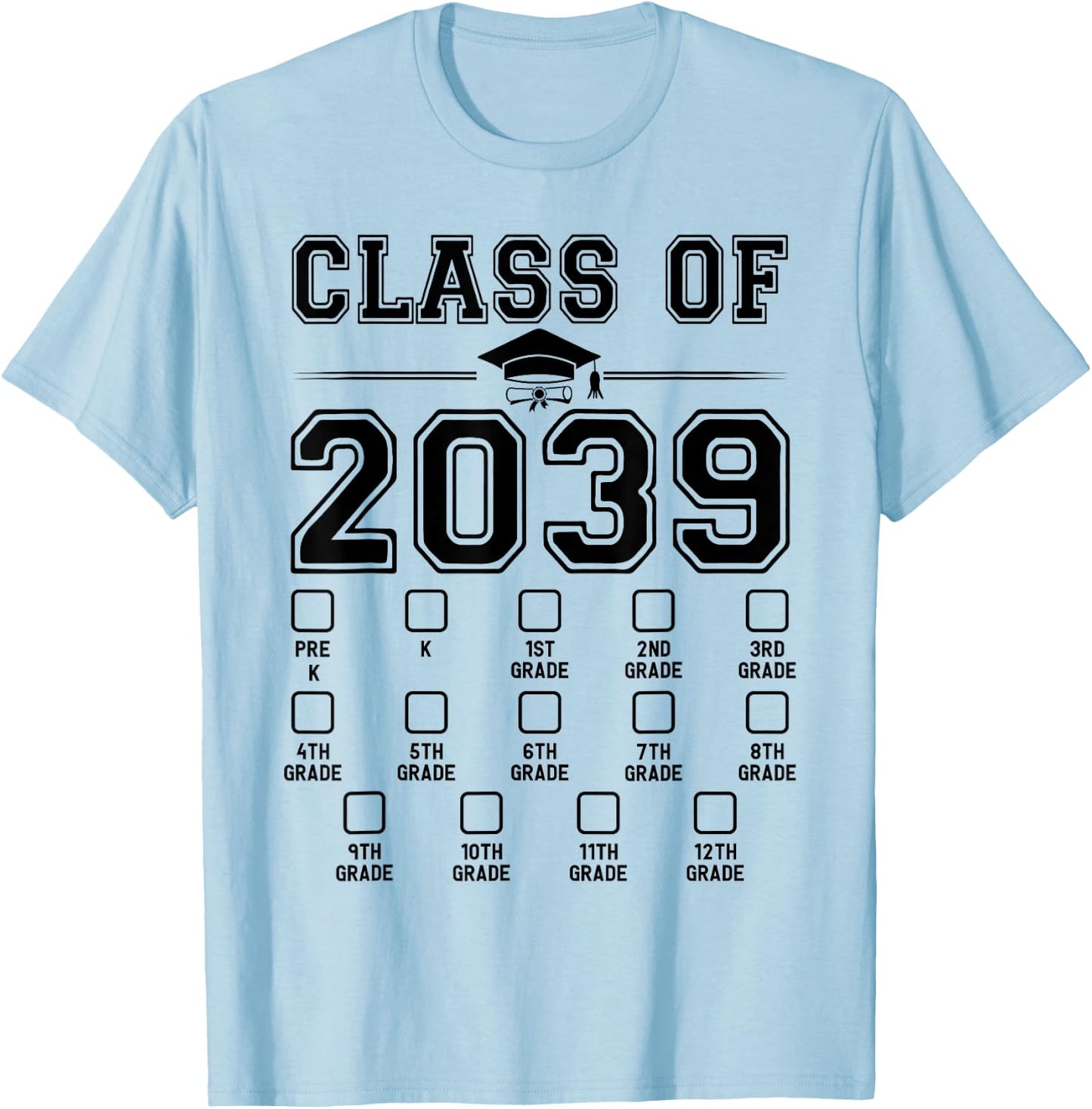 Class of 2039 Grow With Me Pre-K To 12th Grade Checklist T-Shirt - T-Shirt | Light Blue