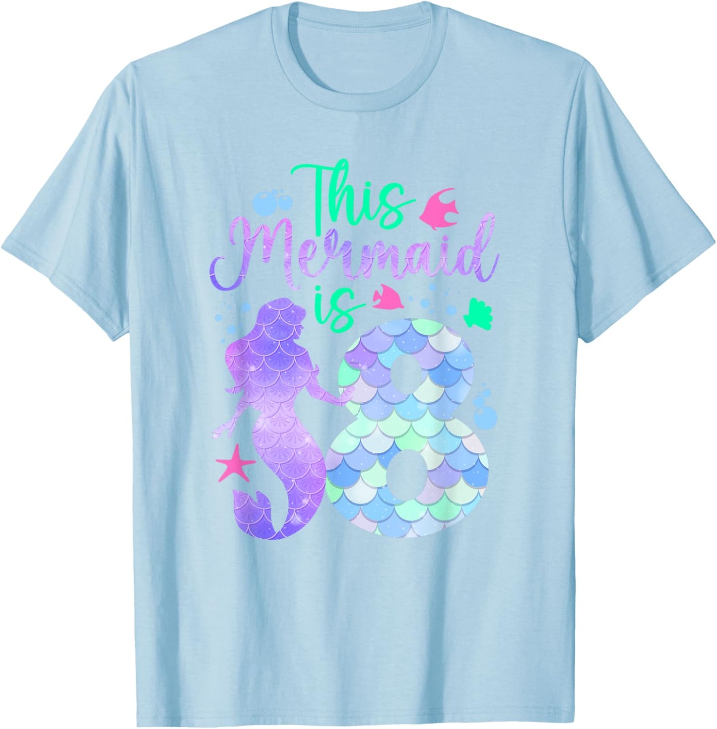 This Mermaid is 8 Birthday Girls Mermaid T-Shirt - T-Shirt | Light Blue