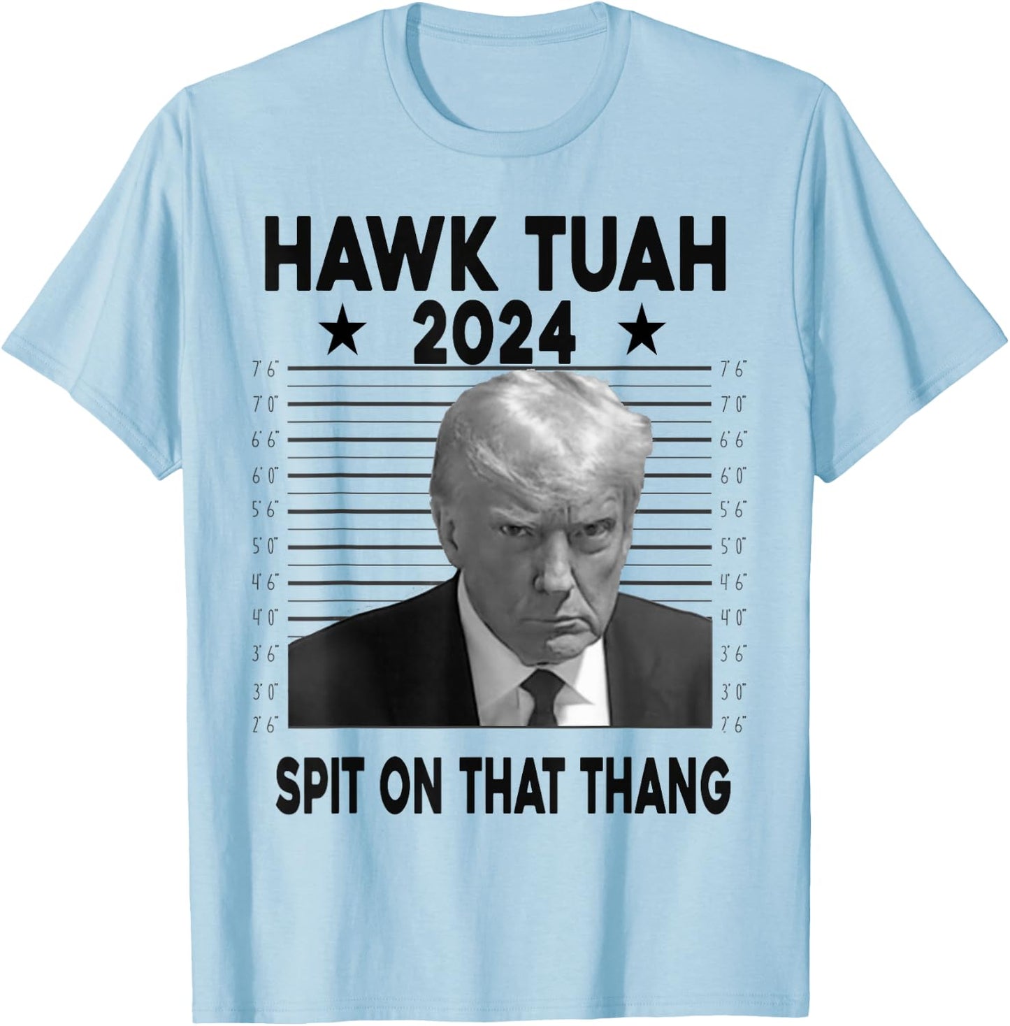 Hawk Tush Spit on that Thang Viral Election Parody Trump T-Shirt - T-Shirt | Light Blue