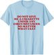Do Not Give Me A Cigarette Under Any Circumstances Y2K T-Shirt - T-Shirt | Light Blue