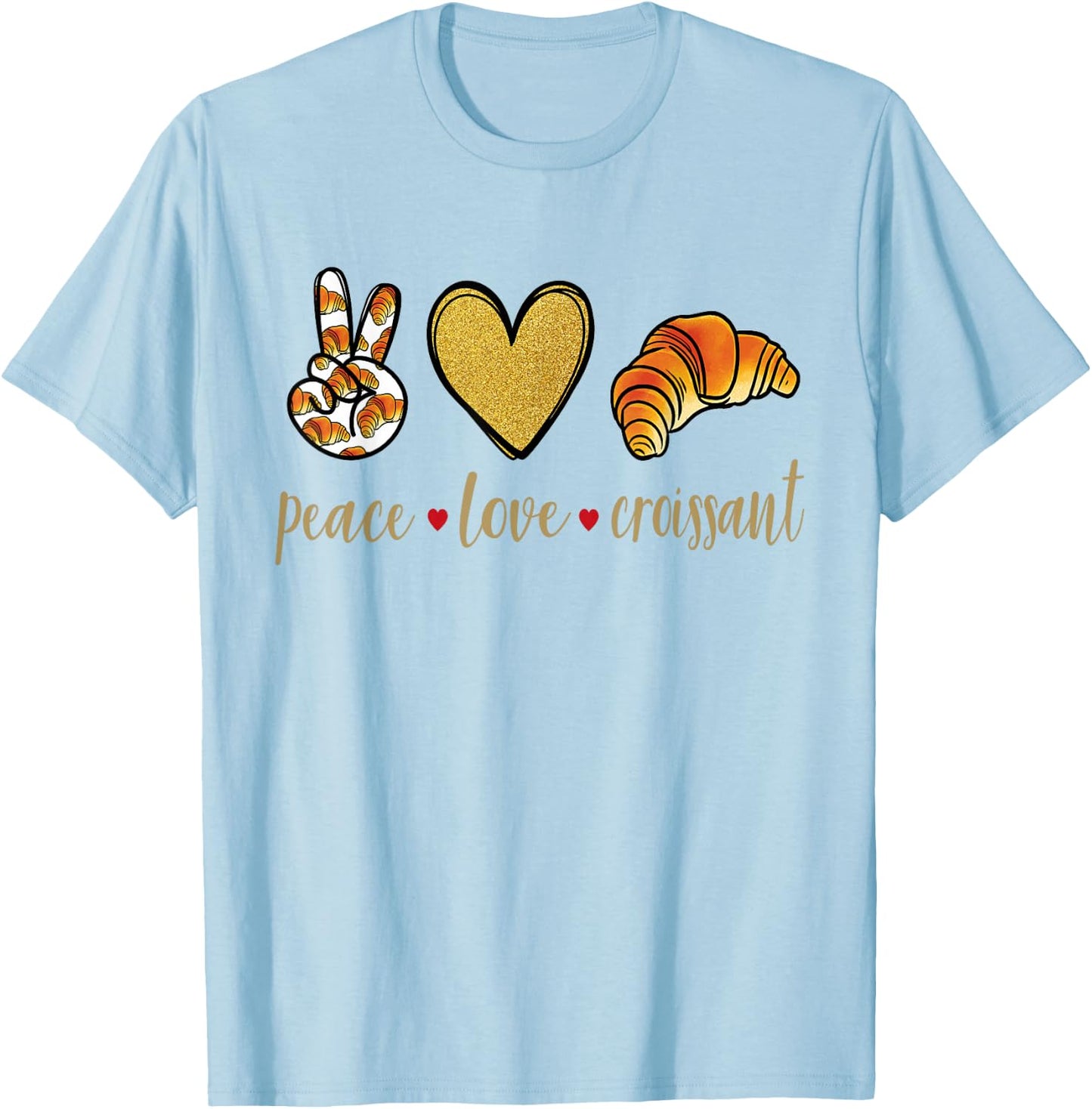 Peace Love Croissant - Französisch Bäckerei Croissant T-Shirt - T-Shirt | Light Blue