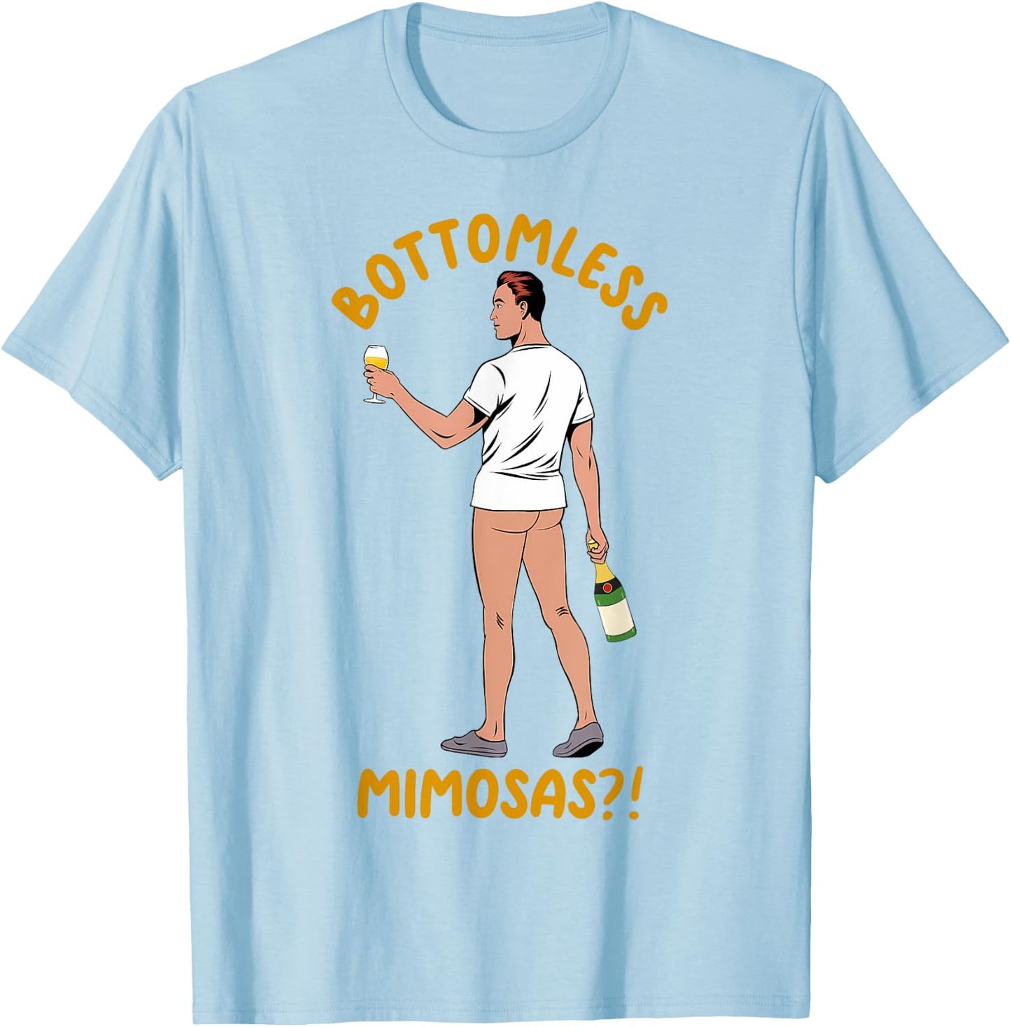 Mimosa Lover Cocktail Drinking Sarcasm Bottomless Mimosa T-Shirt - T-Shirt | Light Blue