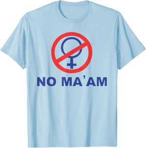 No, Ma'am. , White T-Shirt - T-Shirt | Light Blue
