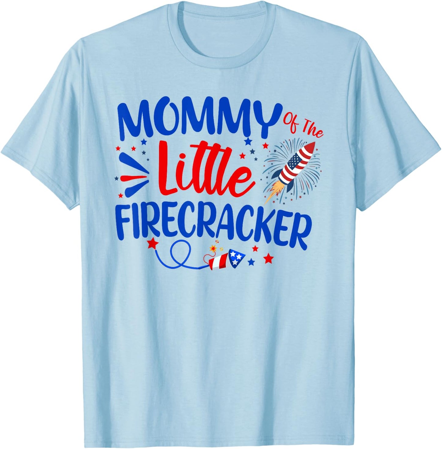 Mommy Of The Little Firecracker Family 4th of July Birthday T-Shirt - T-Shirt | Light Blue