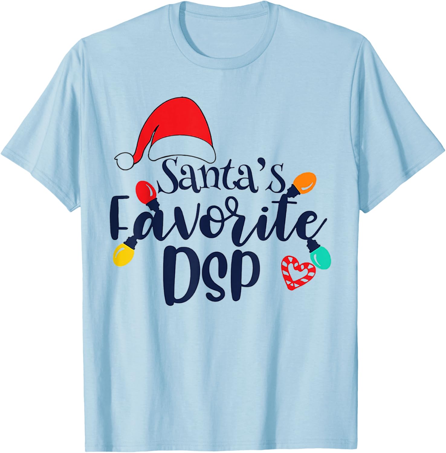 Santa's Favorite DSP Christmas T-Shirt - T-Shirt | Light Blue