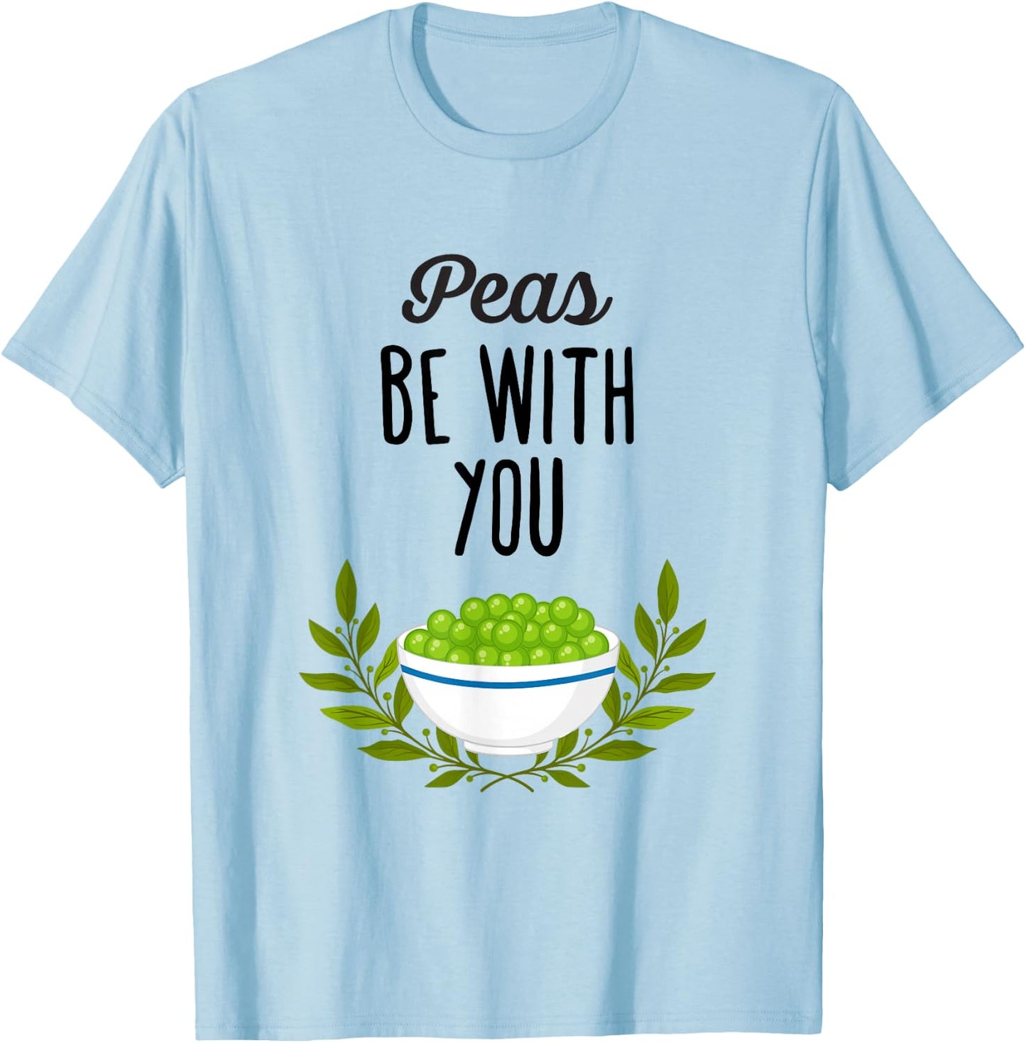 Peas be with you - Funny Thanksgiving Pun T-Shirt - T-Shirt | Light Blue