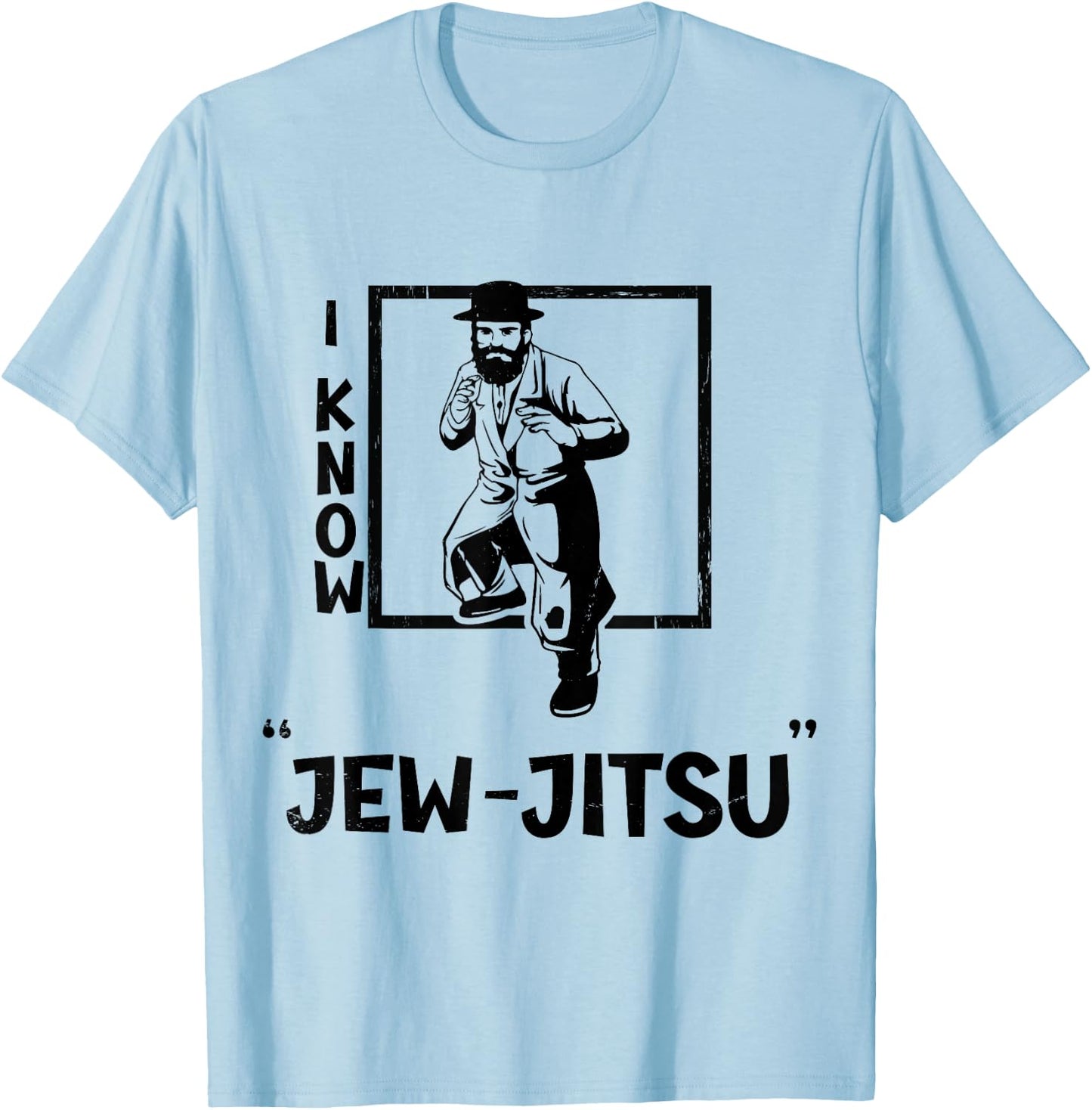 I know the Jewjitsu I know the Jewjitsu Funny Jiu Jitsu Jewish MMA T-Shirt - T-Shirt | Light Blue