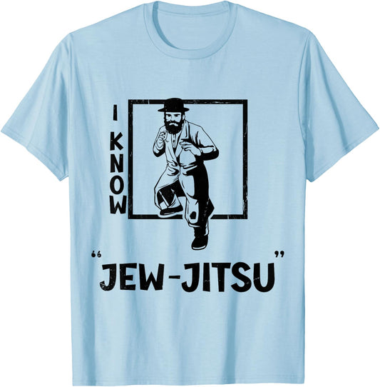 I know the Jewjitsu I know the Jewjitsu Funny Jiu Jitsu Jewish MMA T-Shirt - T-Shirt | Light Blue
