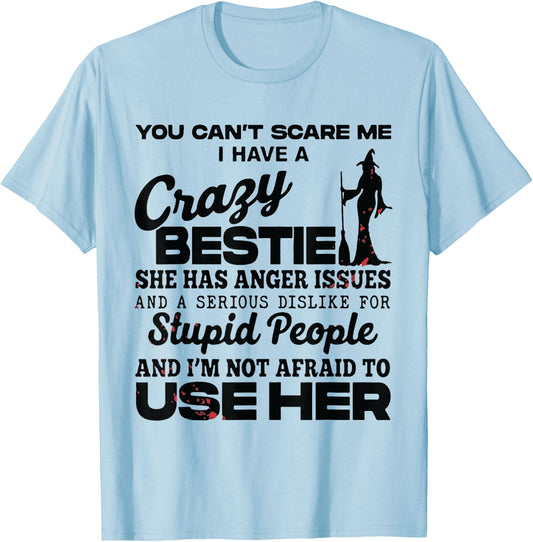 Halloween Retro You Can't Scare Me I Have A Crazy Bestie T-Shirt - T-Shirt | Light Blue