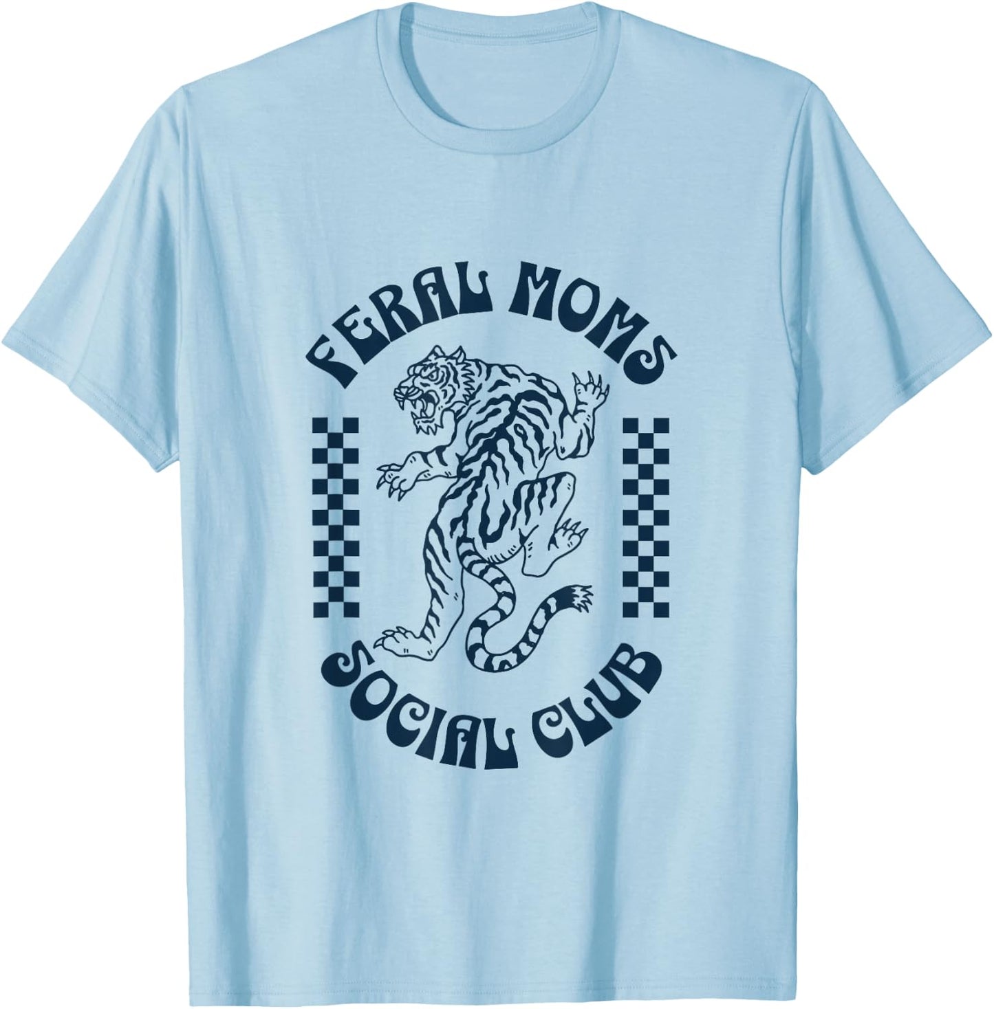 Feral Moms Social Club - Retro Cute Tiger Mayhem T-Shirt - T-Shirt | Light Blue