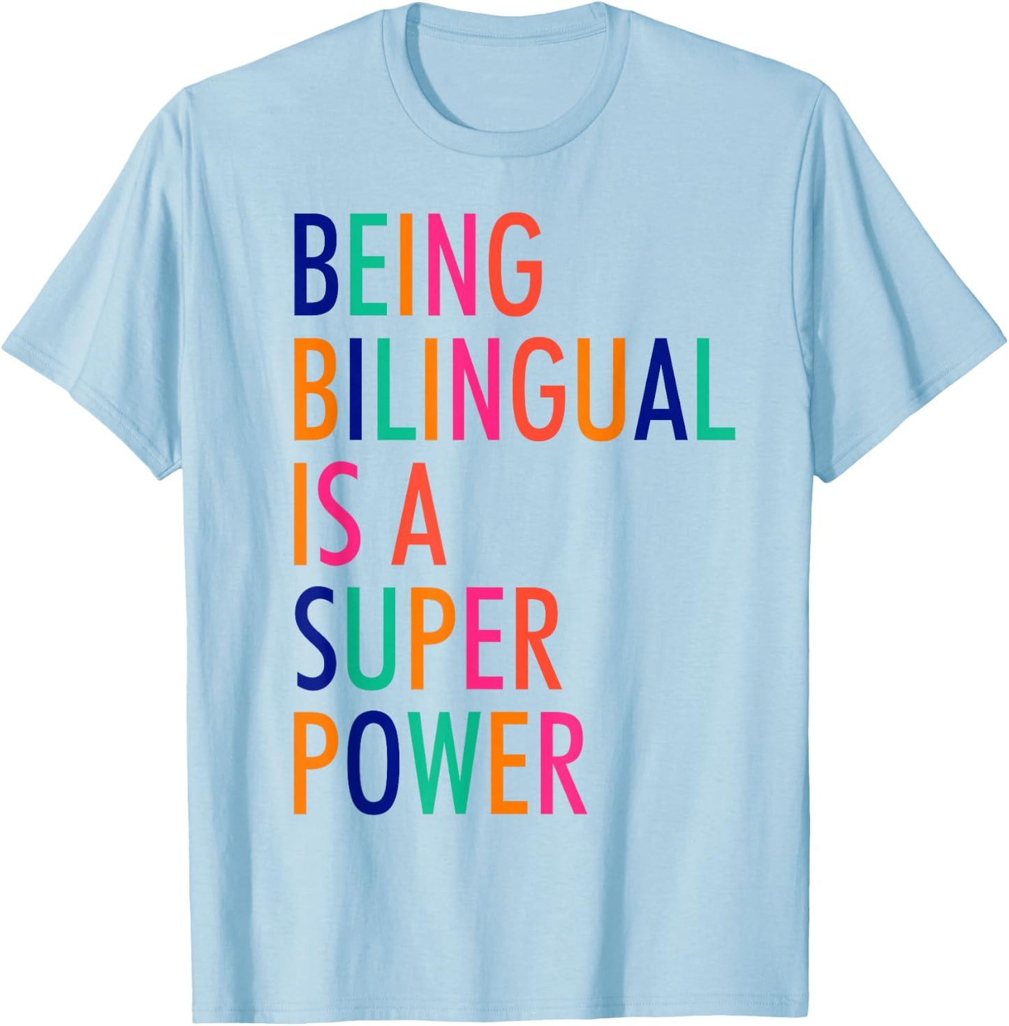 Being Bilingual is A Super Power Funny Teacher T-Shirt - T-Shirt | Light Blue