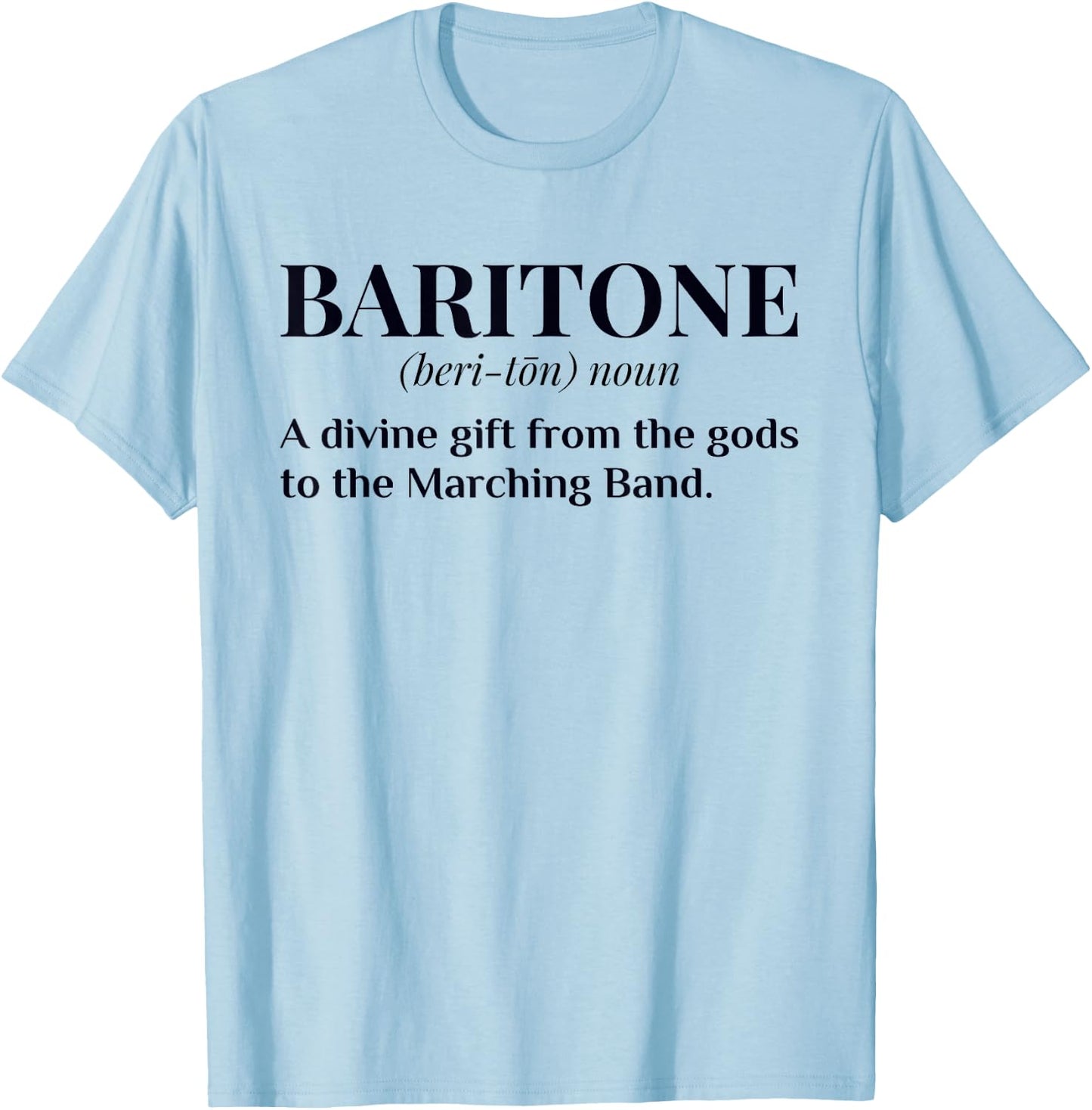 Baritone Definition Funny Marching Chapel Gift T-Shirt - T-Shirt | Light Blue