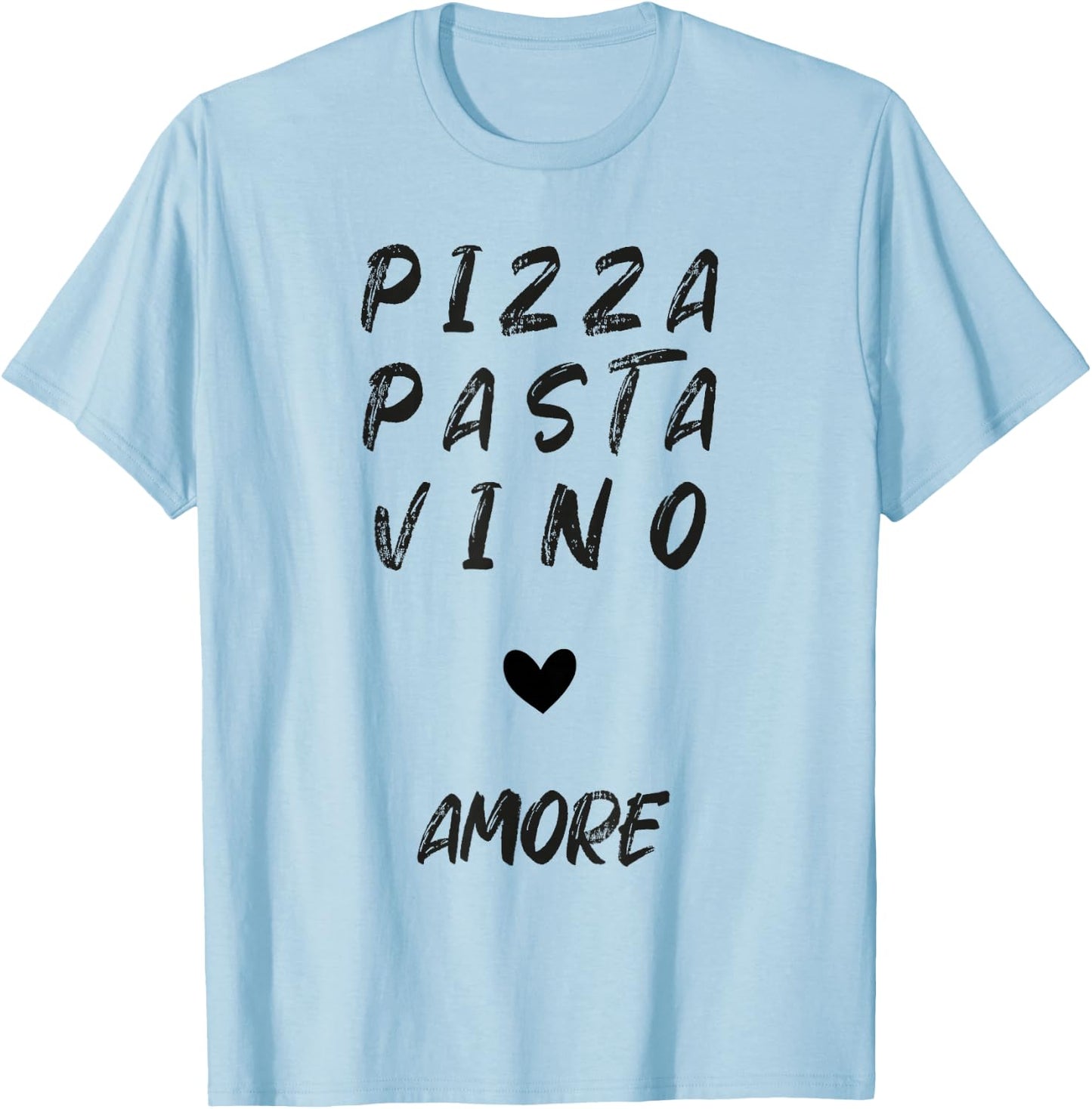 Pizza Pasta Vino Amore T-Shirt - T-Shirt | Light Blue