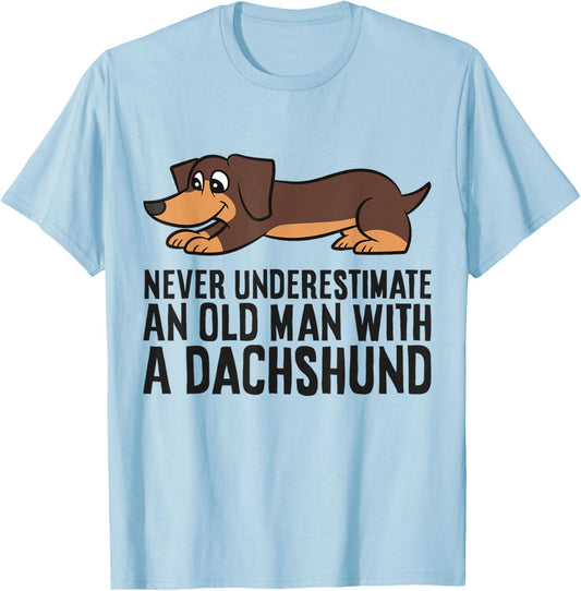 Never Underestimate An Old Man With A Dachshund T-Shirt - T-Shirt | Light Blue