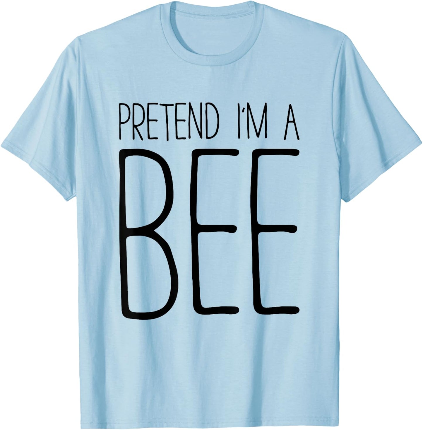 Pretend I'm A Bee Shirt Adult Men Women Kids Costume T-Shirt - T-Shirt | Light Blue