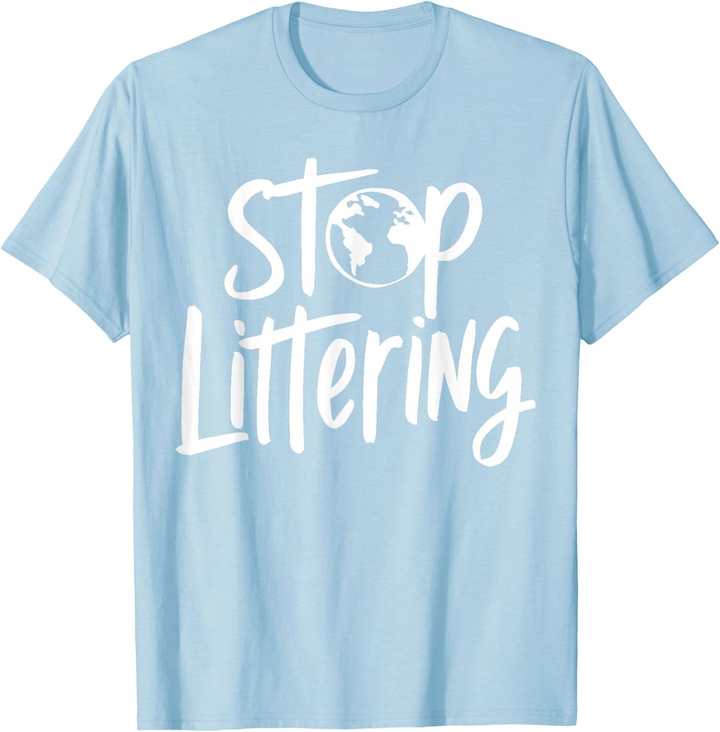 Stop Littering T-Shirt - T-Shirt | Light Blue
